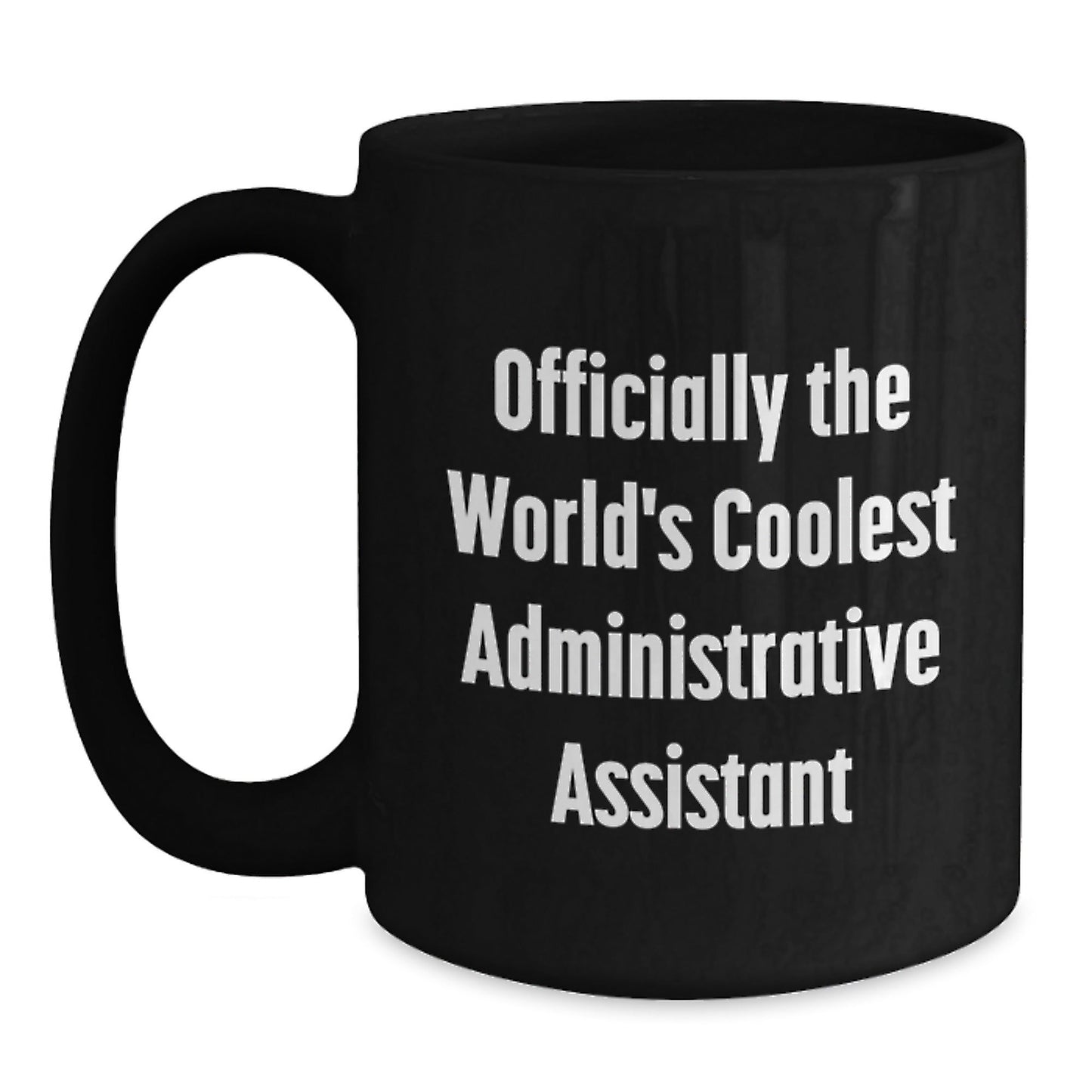Funny Administrative Assistant Gifts for Christmas, 'Officially The World's Coolest Administrative Assistant', Black Coffee Mug Gifts from Friends, Family, Coworkers, or Men to Women - The Buy Boom