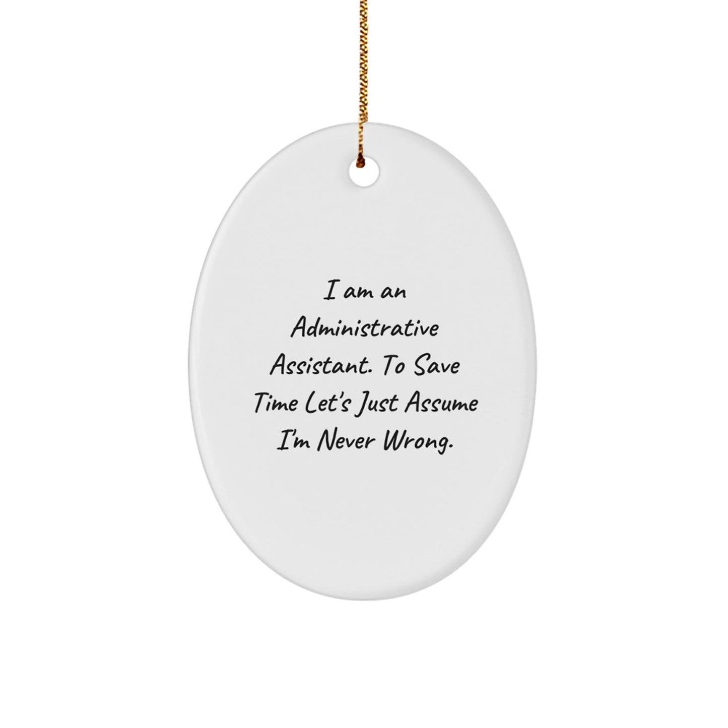 Funny Administrative Assistant Gifts, Inspirational Oval Ornament for Her, Gifts from Friends, Perfect Christmas Unique Gifts for Coworkers and Family - The Buy Boom