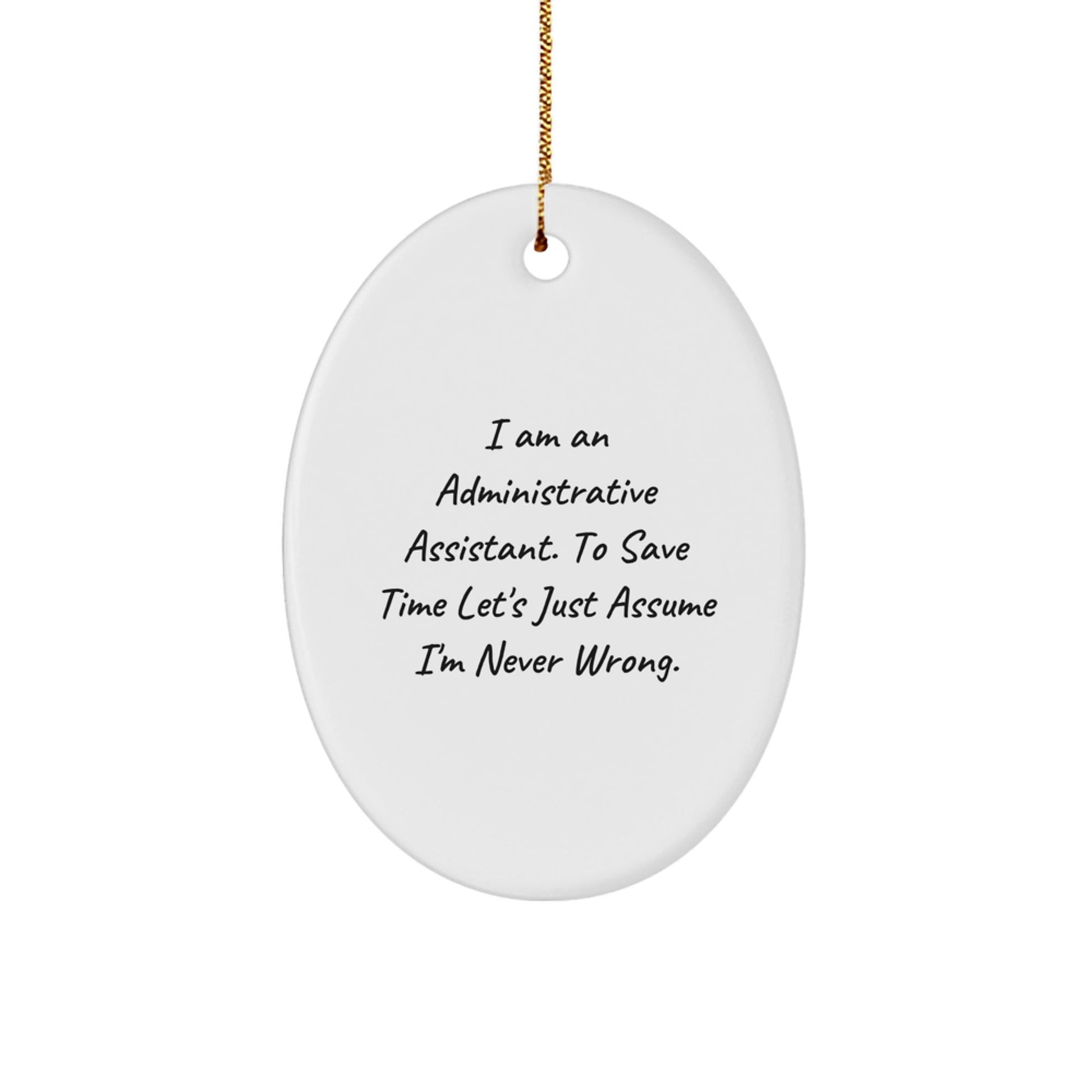 Funny Administrative Assistant Gifts, Inspirational Oval Ornament for Her, Gifts from Friends, Perfect Christmas Unique Gifts for Coworkers and Family - The Buy Boom