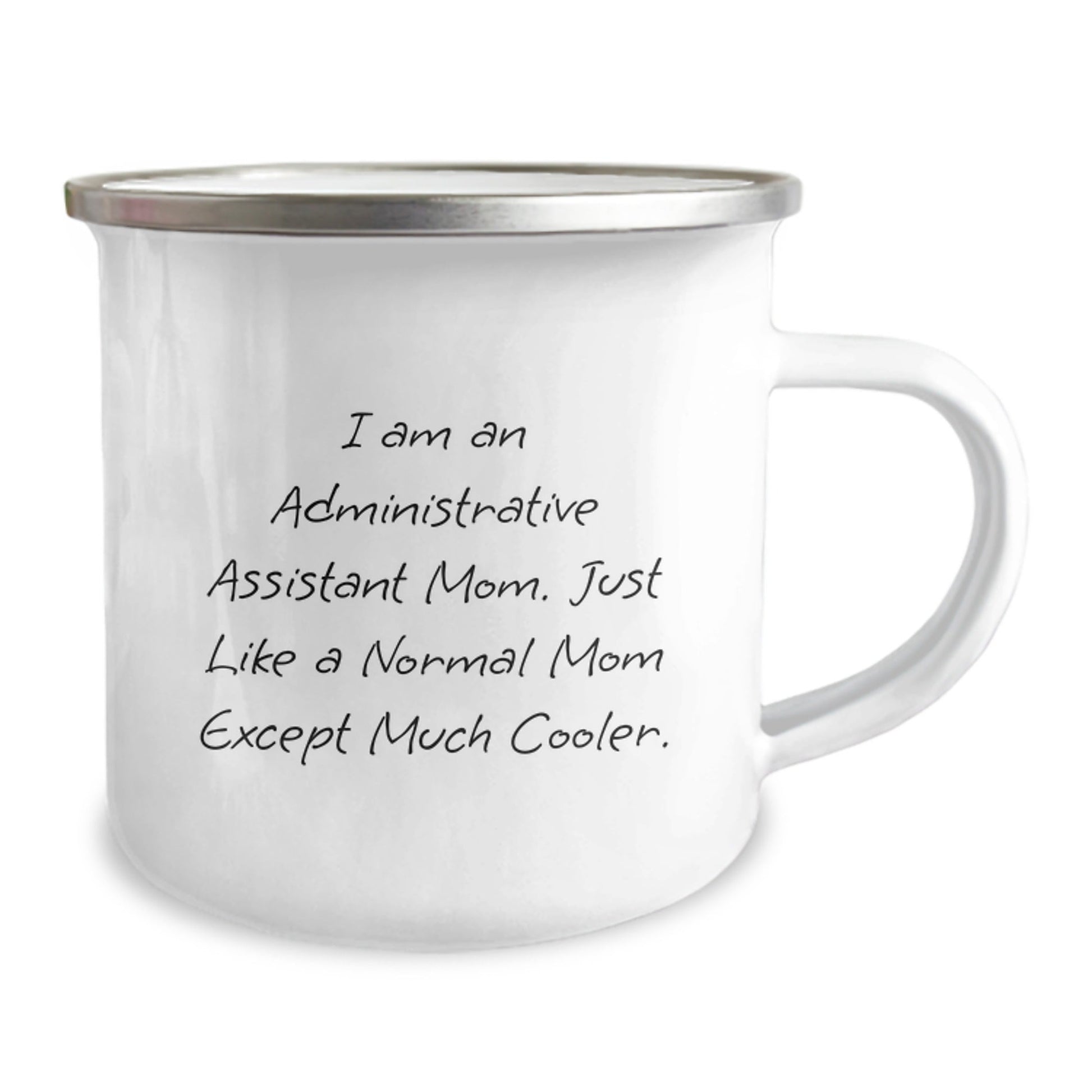 Funny Administrative Assistant Mom Gifts from Family or Friends - Camping Mug for Birthday Celebrations - 'I Am An Administrative Assistant Mom. Just Like A Normal Mom Except Much Cooler.' - The Buy Boom