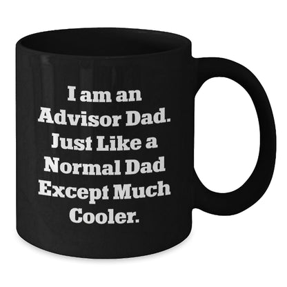 Funny Advisor Dad Gifts for Graduation - Unique Black Coffee Mug from Men to Advisor, 'I Am An Advisor Dad' - The Buy Boom