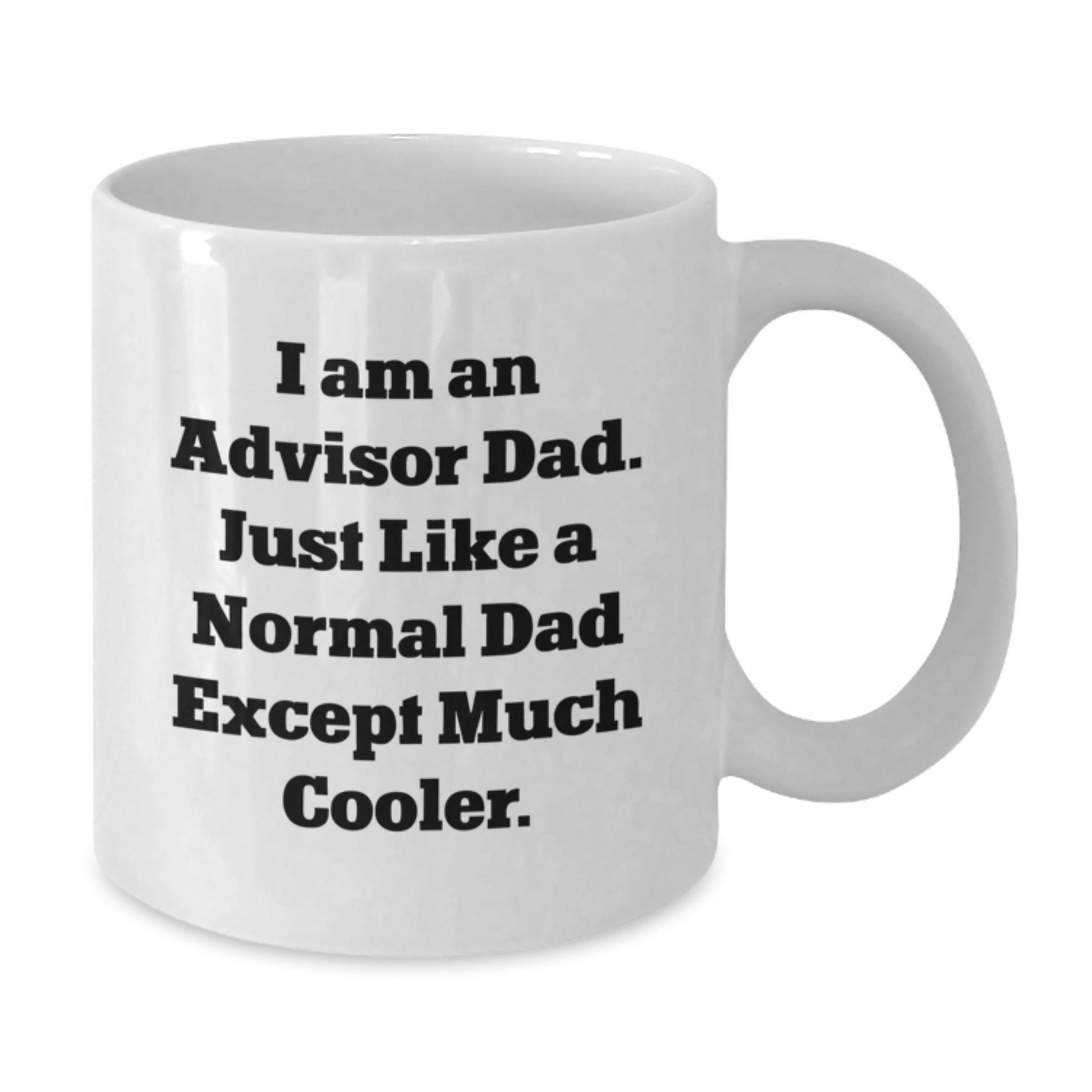 Funny Advisor Dad Gifts from Men to Graduation Unique Gifts for Advisor White Coffee Mug - The Buy Boom