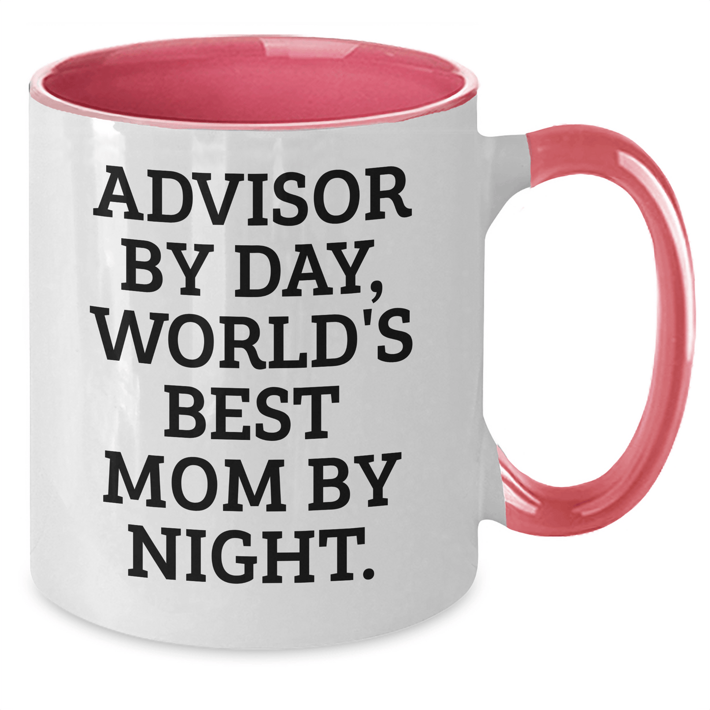 Funny Advisor Gifts for Friends by Day, World's Best Mom By Night Two Tone Coffee Mug, Gift from Men, for Advisor Father's Day - The Buy Boom