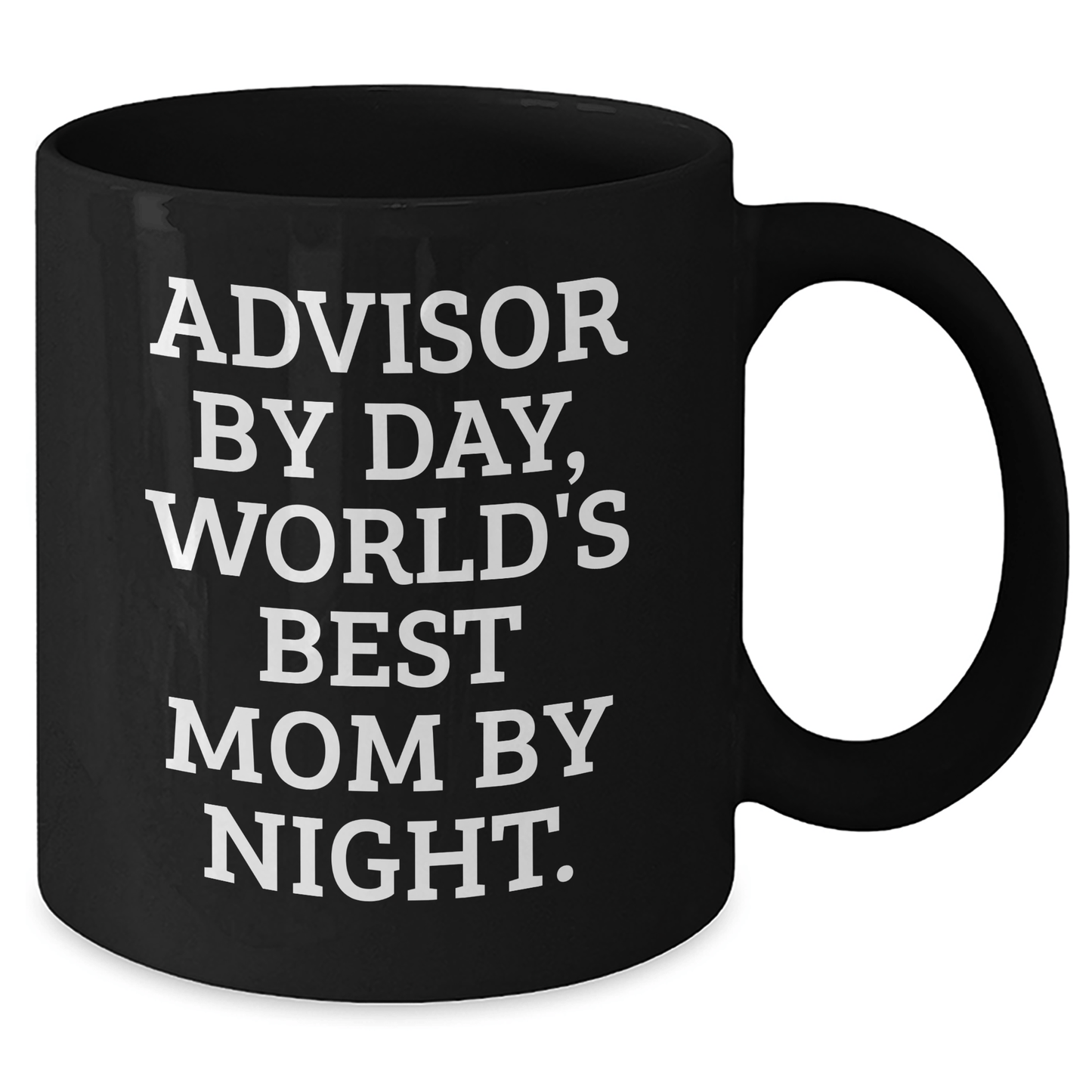 Funny Advisor Gifts, Gifts from Mom to World's Best Dad, Black Coffee Mug for Father's Day, 'Advisor By Day, World's Best Mom By Night.' - The Buy Boom