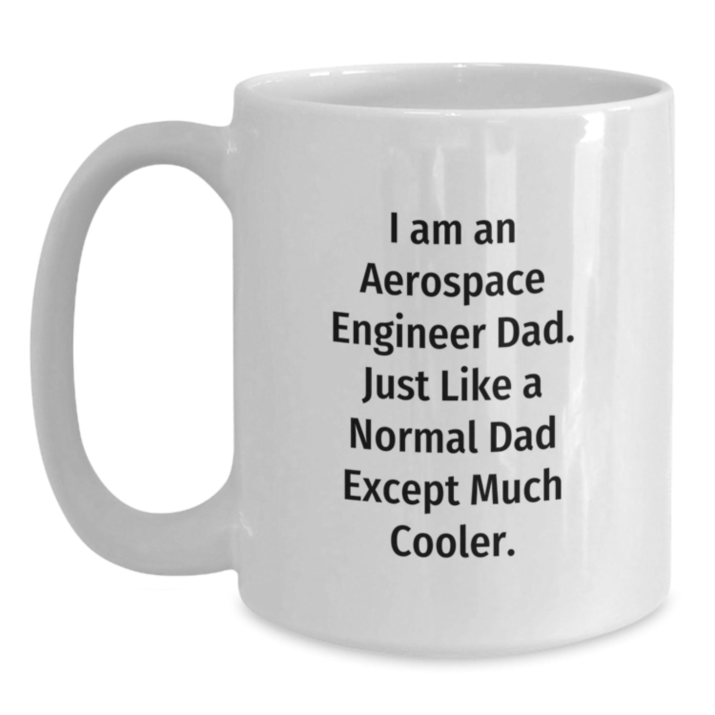 Funny Aerospace Engineer Dad White Coffee Mug Gifts from Men to Friends for Christmas - The Buy Boom
