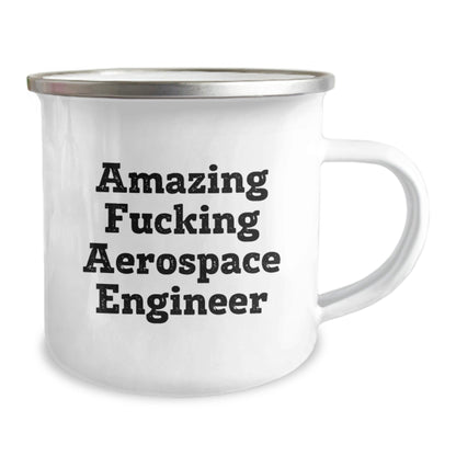 Funny Aerospace Engineer Gifts, Inspirational Quote for Camping Mug, Gifts from Friends to Aerospace Engineer on Birthday, Gifts for Men, 12 oz Stainless Steel, Enamel Finish - The Buy Boom
