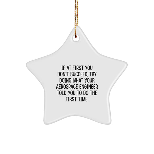 Funny Aerospace Engineer Star Ornament Gifts from Friends and Family, Unique Christmas Decorations for Home Office Desk, Inspirational Quote for Men Women - The Buy Boom