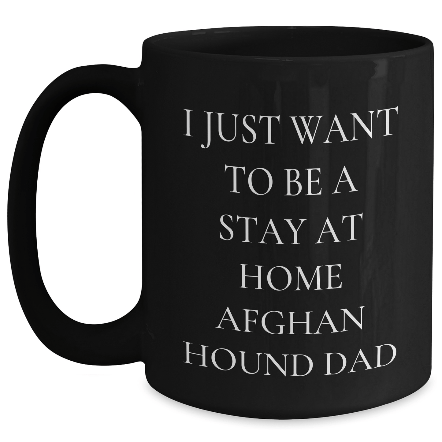 Funny Afghan Hound Dog Dad Gifts from Men to Stay at Home Dads, Black Coffee Mug for Father's Day - The Buy Boom