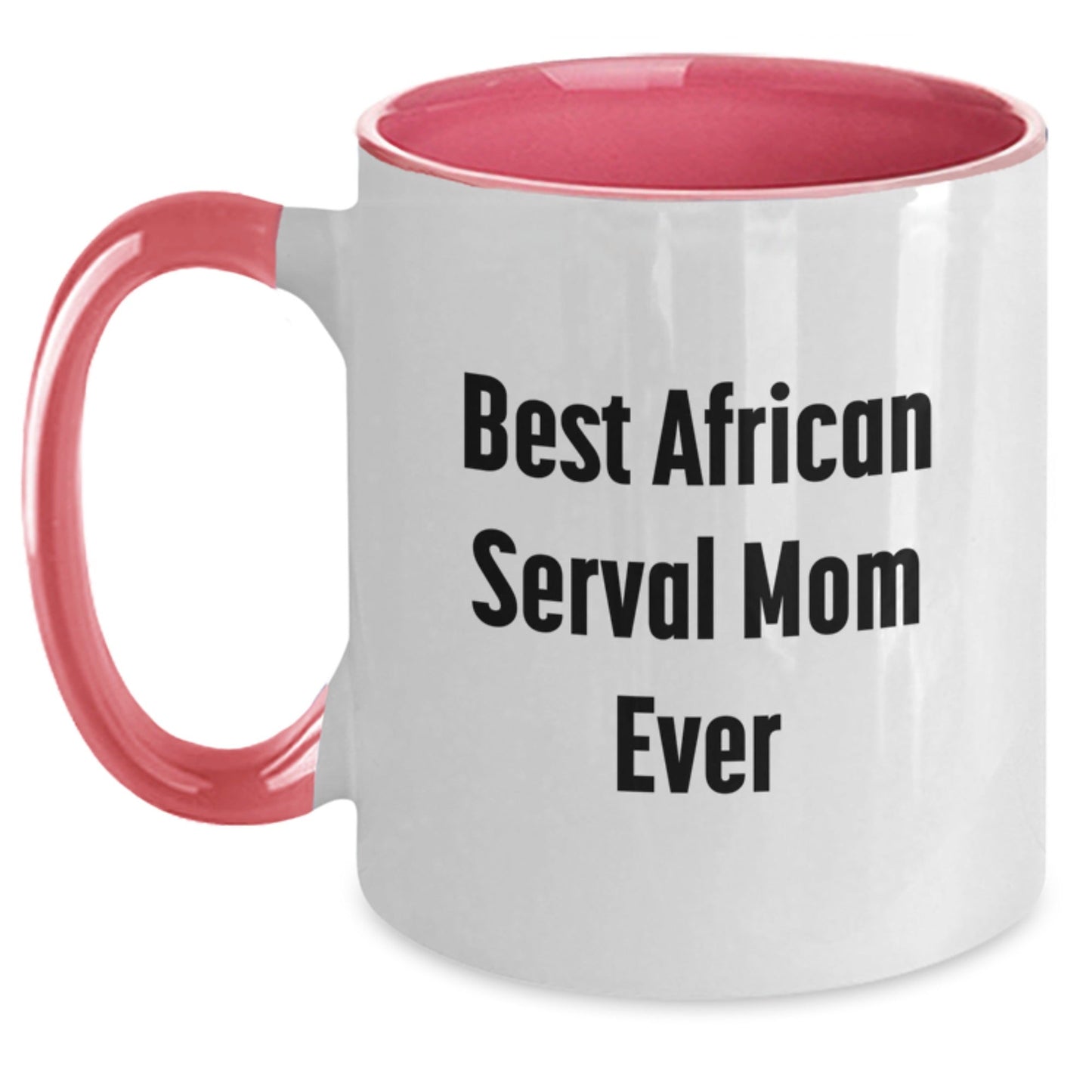 Funny African Serval Cat Mom Gifts from Friends for African Serval Cat Enthusiasts on Graduation Unique Gifts for Her - Two Tone Coffee Mug - The Buy Boom