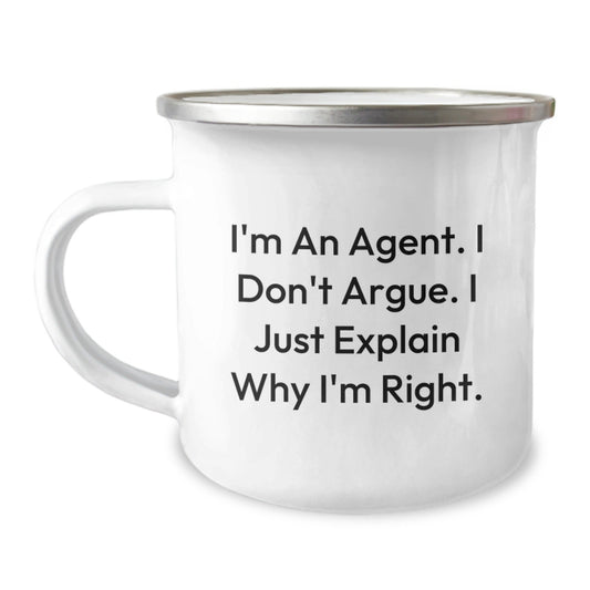 Funny Agent Gifts for Men Camping Mug - 'I'm An Agent, I Don't Argue, I Just Explain Why I'm Right' Christmas Unique Gifts from Friends - Perfect for Agent Lovers - The Buy Boom