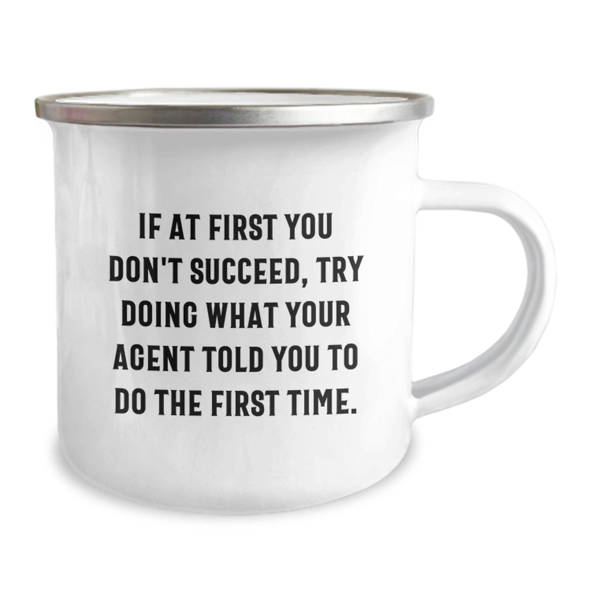 Funny Agent Gifts for Men - If At First You Don't Succeed, Try Doing What Your Agent Told You To Do The First Time. - Unique Christmas Agent Camping Mug Gifts from Friends to Family - The Buy Boom
