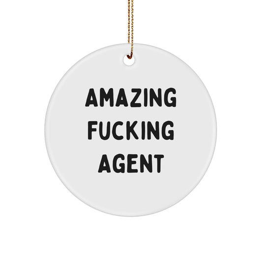 Funny Agent Gifts from Friends - 'Amazing F - king Agent' Circle Ornament for Men, Women, or Coworkers - Unique Christmas Memorable Presents - The Buy Boom