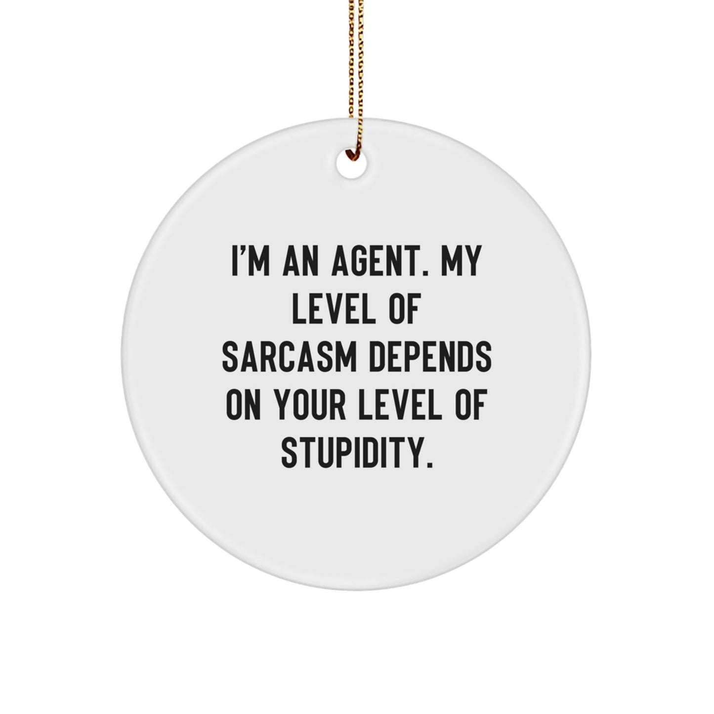 Funny Agent Gifts from Friends, Christmas Unique Ornaments for Agents, 'I'm An Agent' Circle Decoration - The Buy Boom