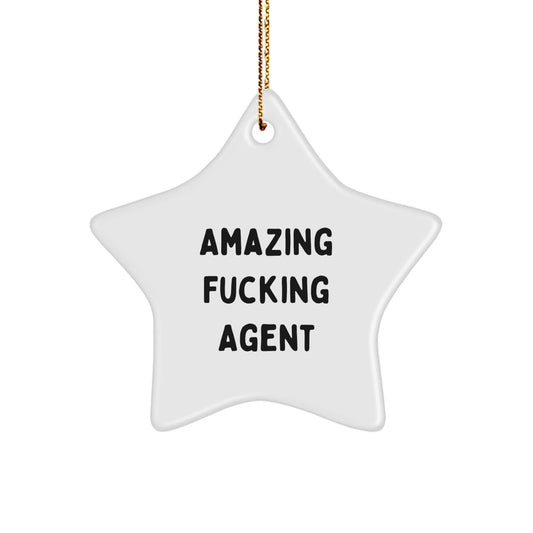 Funny Agent Star Ornament, Gifts from Friends or Family, 'Amazing F - king Agent' Quote, 3.25" Tall, White, Star Shaped, Christmas Unique Gifts for Agent - The Buy Boom
