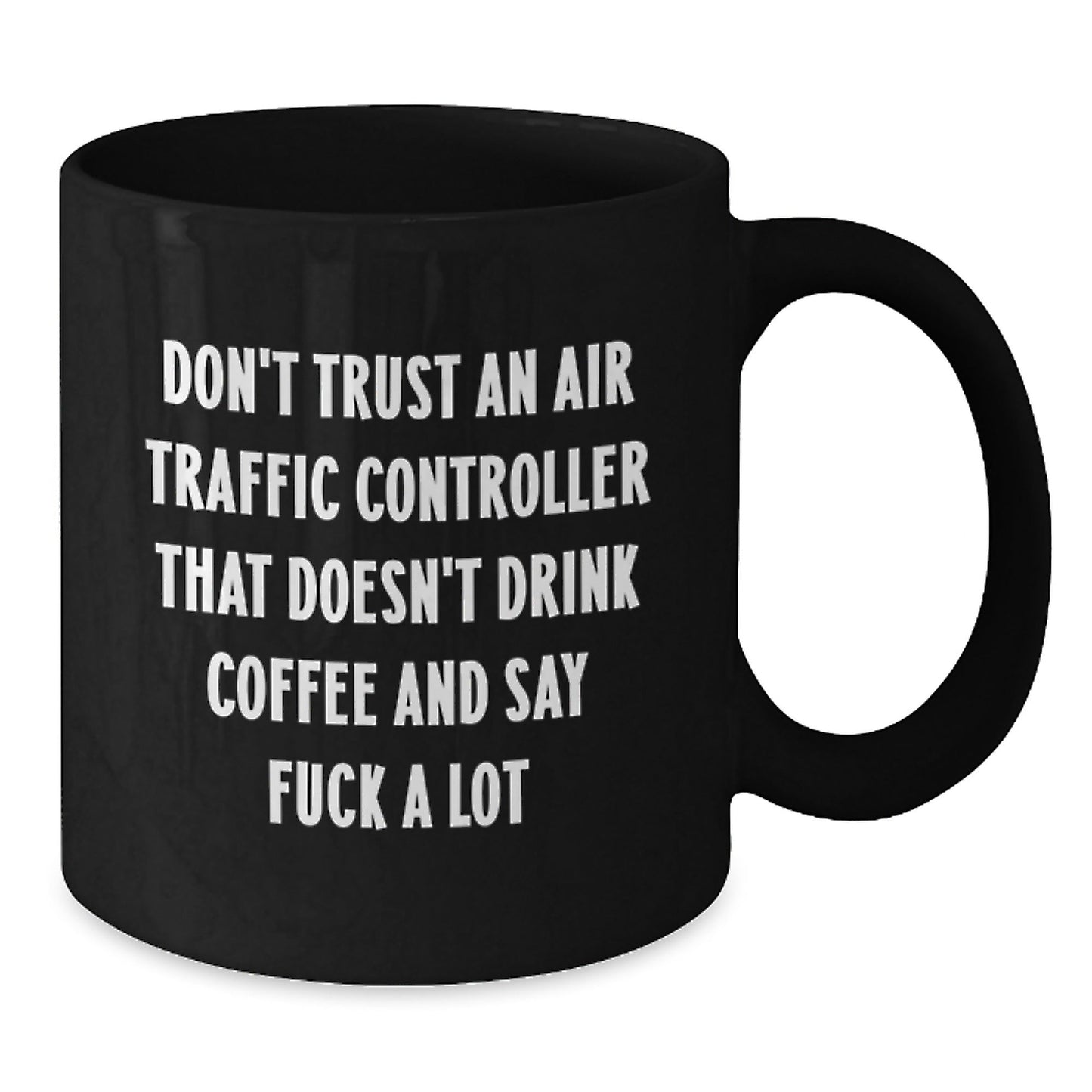 Funny Air Traffic Controller Coffee Mugs Gifts from Friends to Air Traffic Controller Men, Christmas Unique Gifts - The Buy Boom