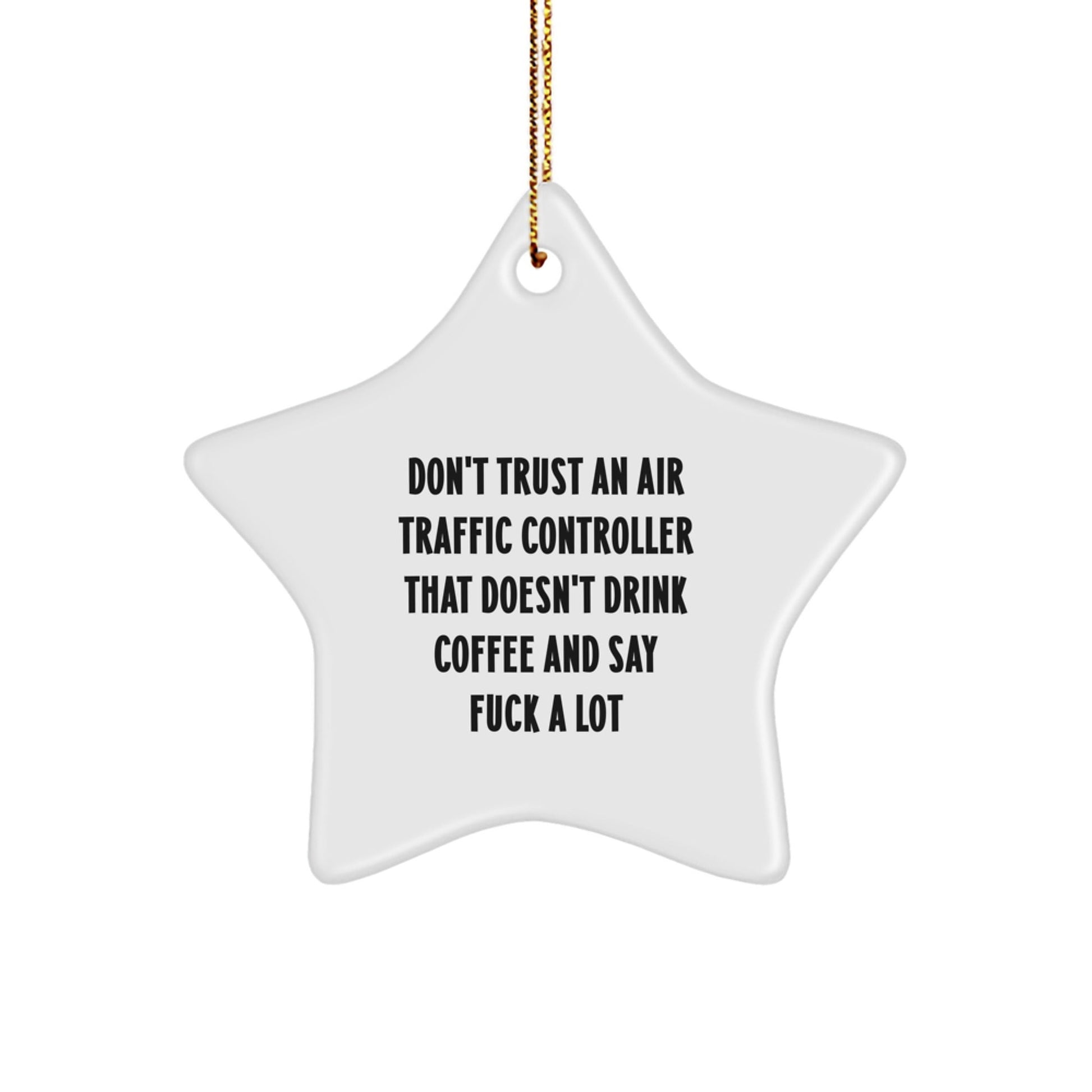 Funny Air Traffic Controller Gifts, Star Ornament Quote, 'Don't Trust' Humor MDF Decoration, Great for Men Coworkers, Christmas Unique Gifts from Friends Family - The Buy Boom