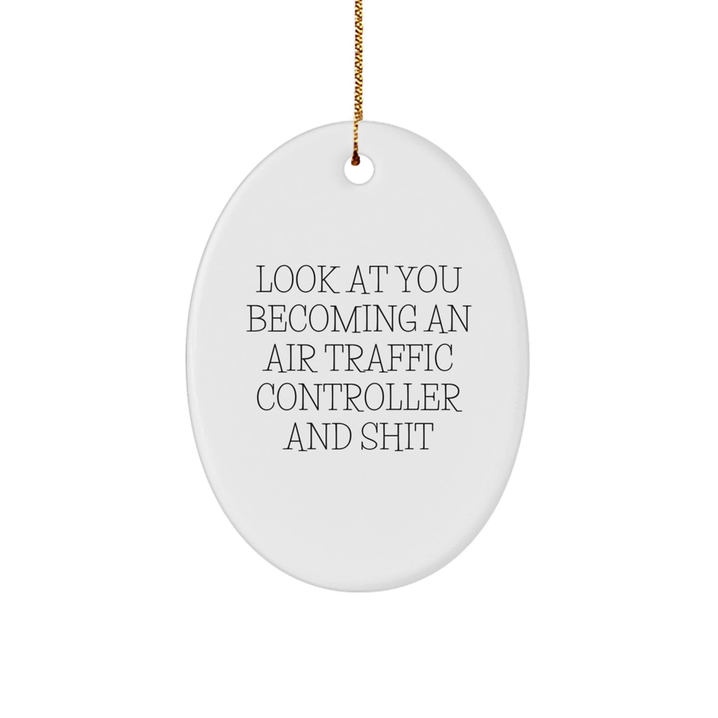 Funny Air Traffic Controller Oval Ornament - Gift for Air Traffic Controller Friends, Unique Christmas Unique Gifts from Family to Air Traffic Controller Colleagues - The Buy Boom