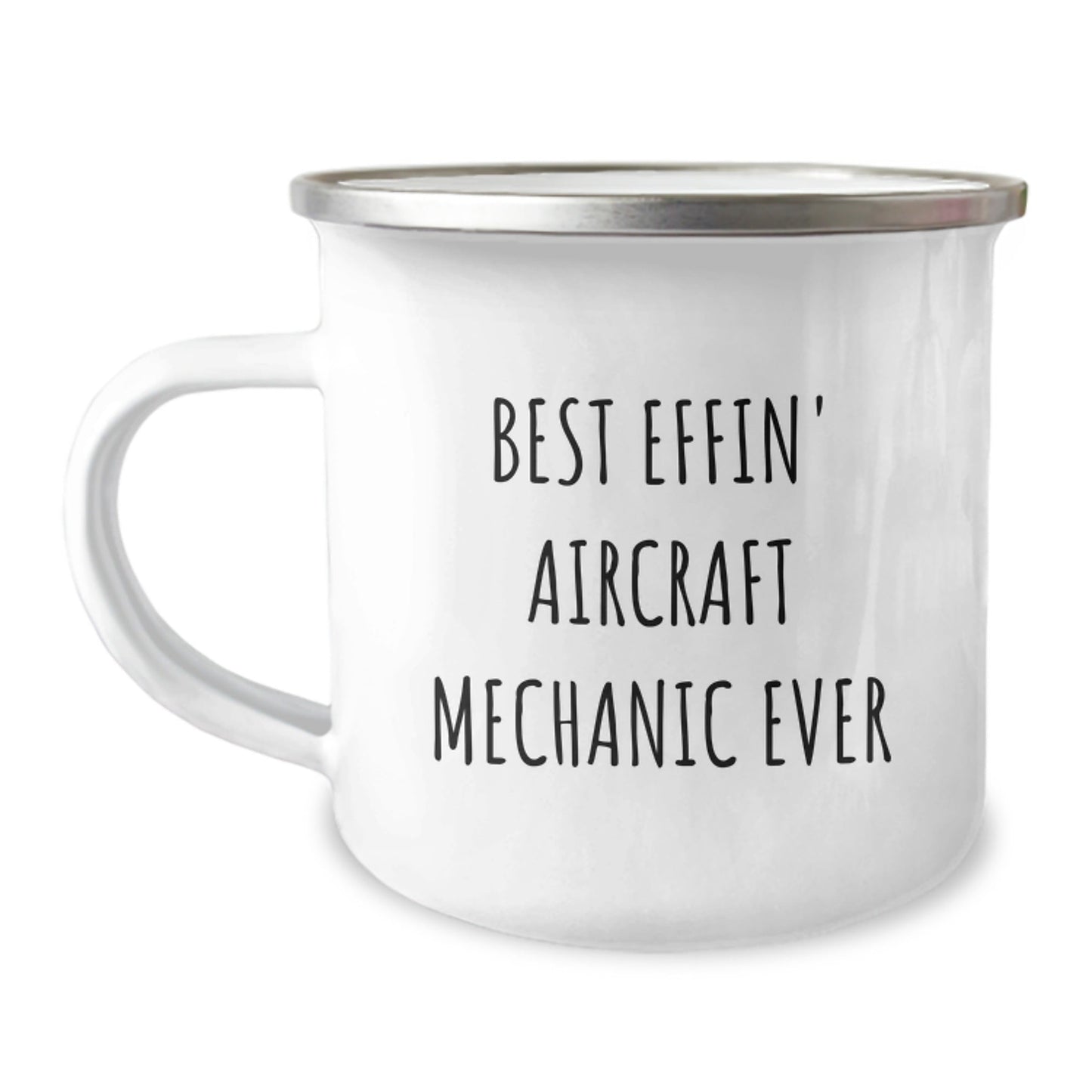 Funny Aircraft Mechanic Camping Mug Gifts from Friends to Men - Best Effin' Aircraft Mechanic Ever - The Buy Boom