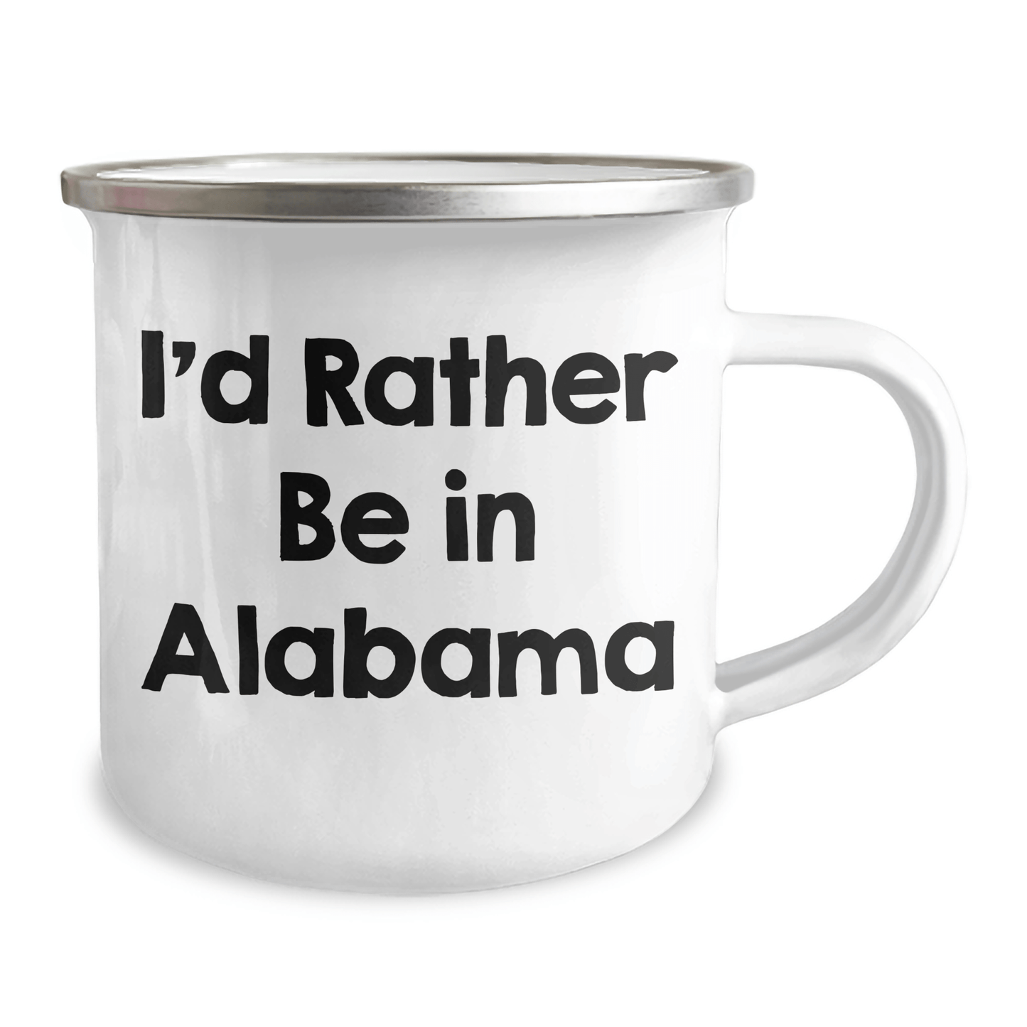 Funny Alabama Camping Mug with I'd Rather Be In Alabama Quote for Father's Day Unique Gifts from Friends - The Buy Boom