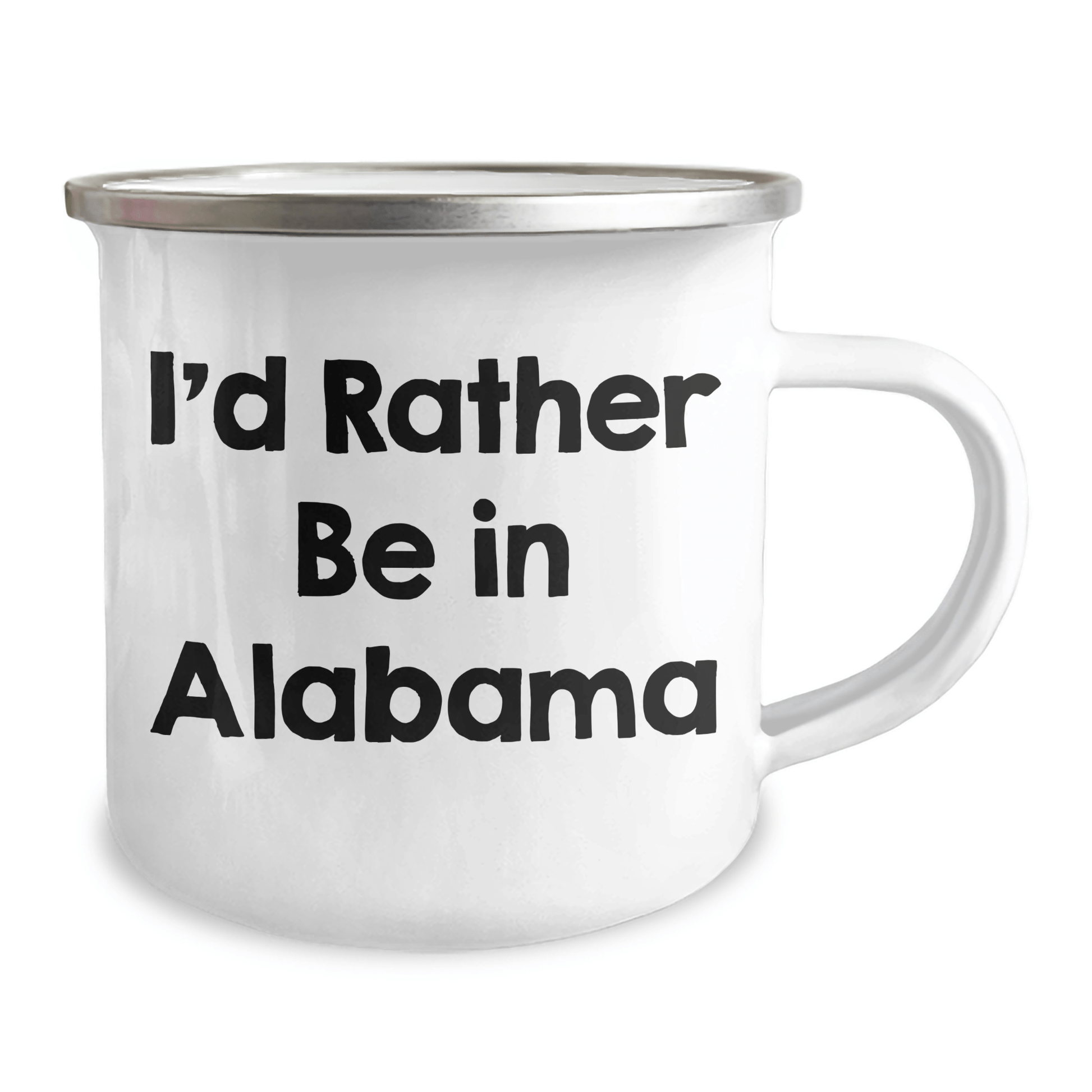 Funny Alabama Camping Mug with I'd Rather Be In Alabama Quote for Father's Day Unique Gifts from Friends - The Buy Boom