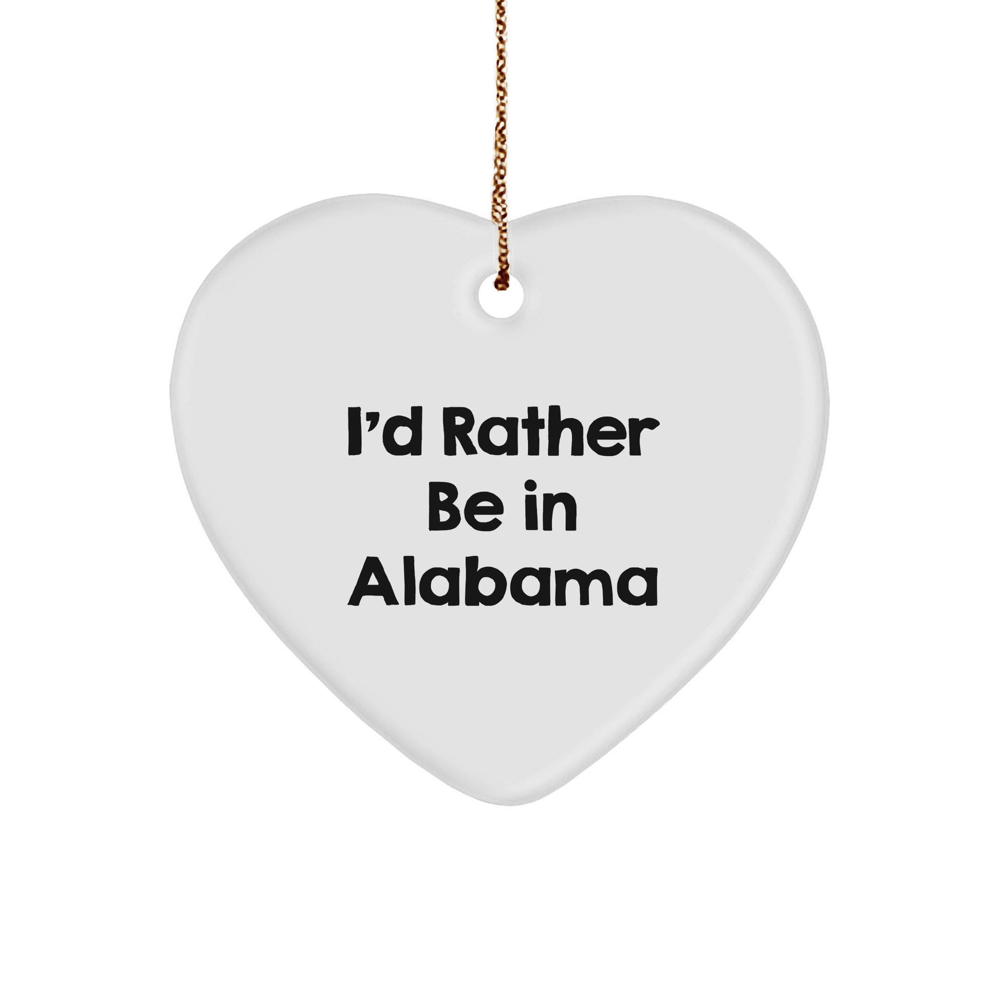 Funny Alabama Heart Ornament Gifts from Friends for Christmas - 'I'd Rather Be in Alabama' Quote - The Buy Boom