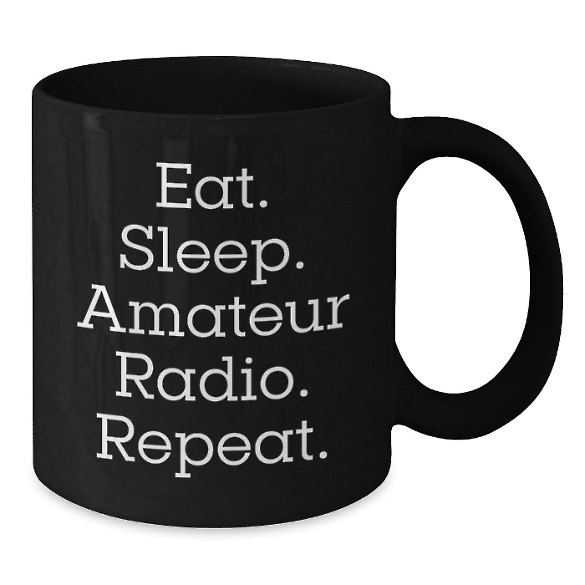 Funny Amateur Radio Gifts for Men, Eat. Sleep. Amateur Radio. Repeat. Black Coffee Mug for Graduation - The Buy Boom