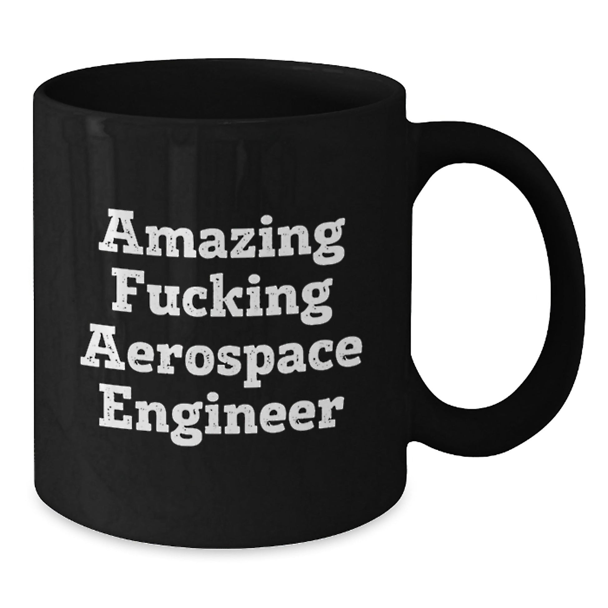 Funny Amazing F - king Aerospace Engineer Black Coffee Mug Gifts from Friends for Birthday - The Buy Boom