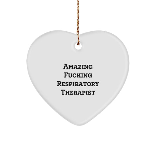 Funny 'Amazing F - king Respiratory Therapist' Heart Ornament Gift for Respiratory Therapist Christmas Unique Gifts from Family - The Buy Boom
