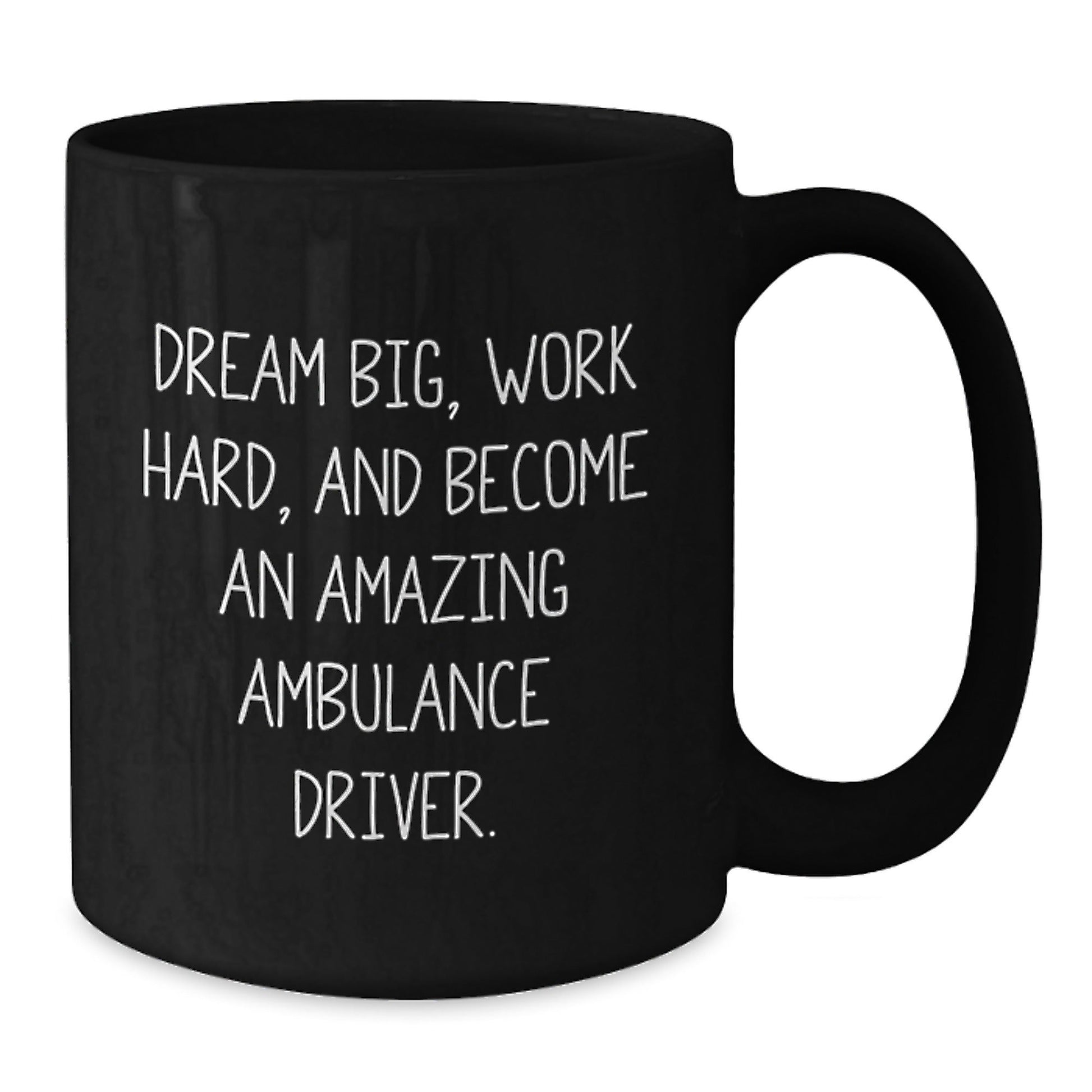 Funny Ambulance Driver Gifts from Men for Ambulance Driver Christmas Unique Ideas Black Coffee Mug Dream Big Work Hard - The Buy Boom