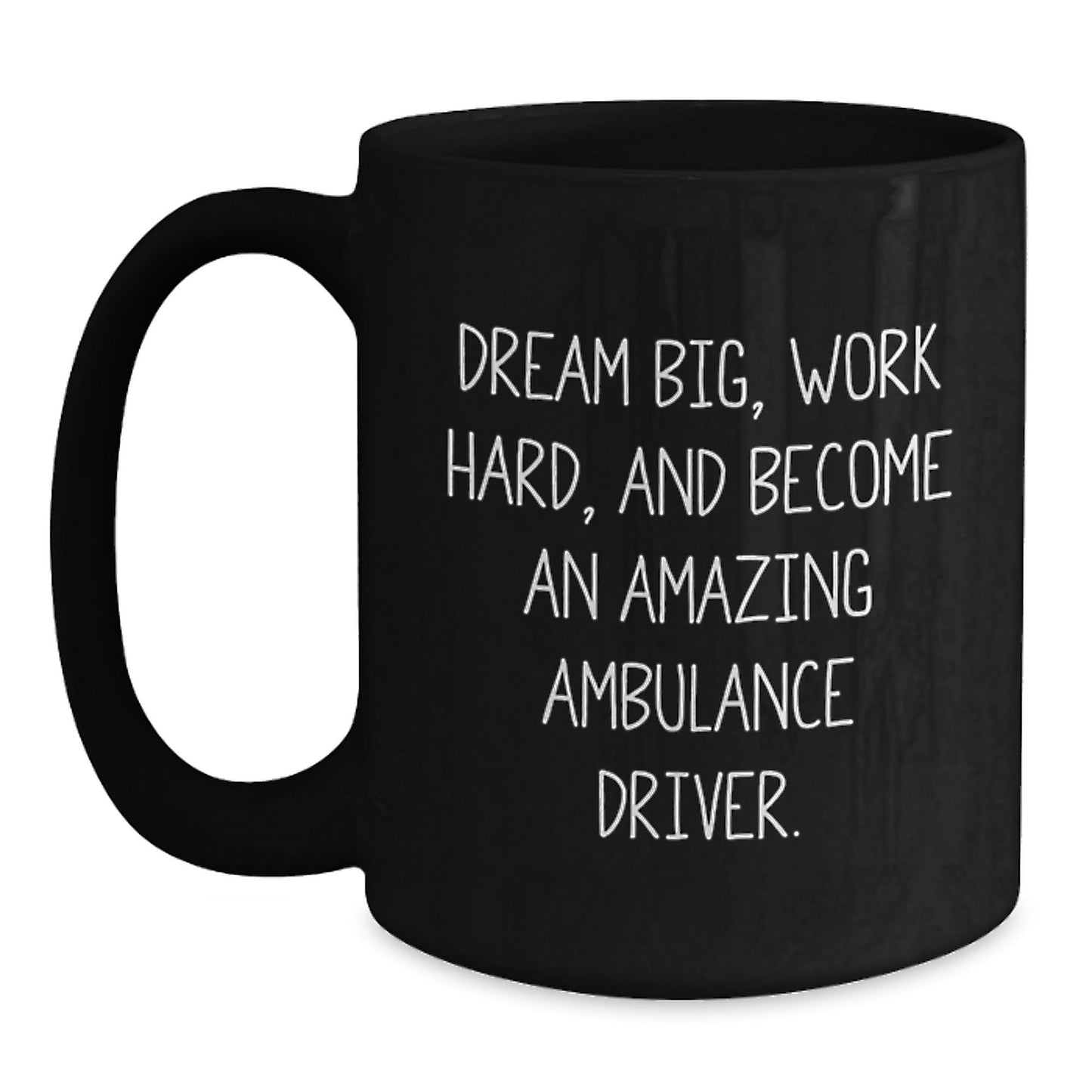 Funny Ambulance Driver Gifts from Men for Ambulance Driver Christmas Unique Ideas Black Coffee Mug Dream Big Work Hard - The Buy Boom
