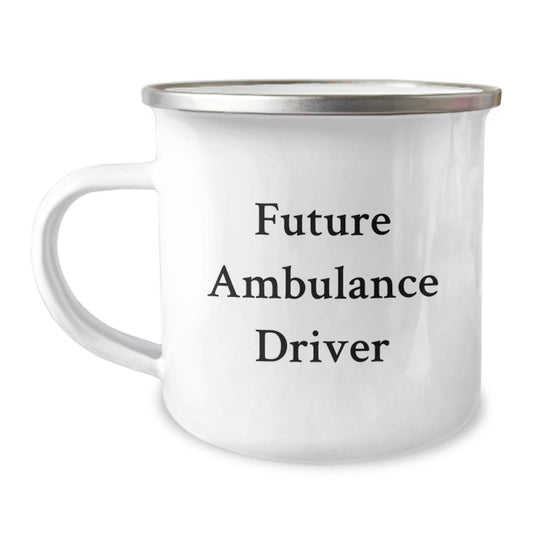 Funny Ambulance Driver Gifts from Men, Unique Christmas Unique Gifts for Ambulance Driver, Ambulance Driver Camping Mug with 'Future Ambulance Driver, Save Lives' Quote - The Buy Boom