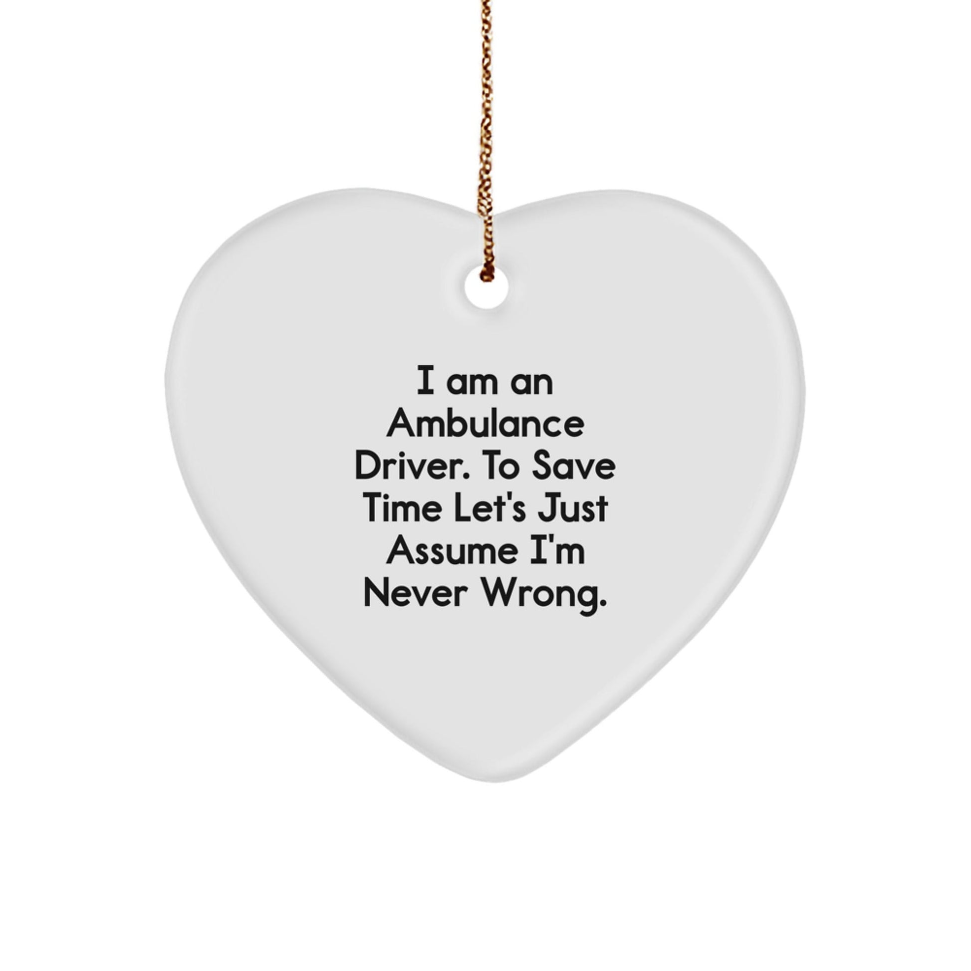 Funny Ambulance Driver Heart Ornament Gifts from Friends, Christmas Unique Gifts for Ambulance Driver, Men, Women - The Buy Boom