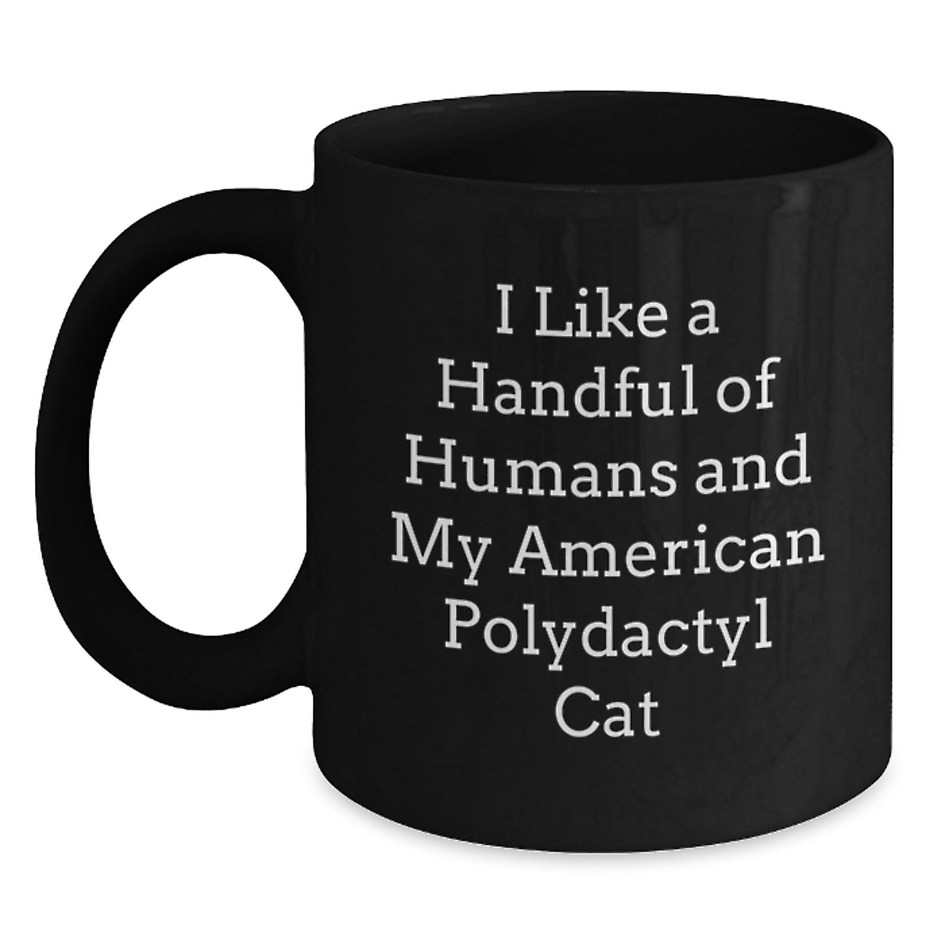 Funny American Polydactyl Cat Gifts from Friends for Birthday - Unique Quote Coffee Mug - The Buy Boom