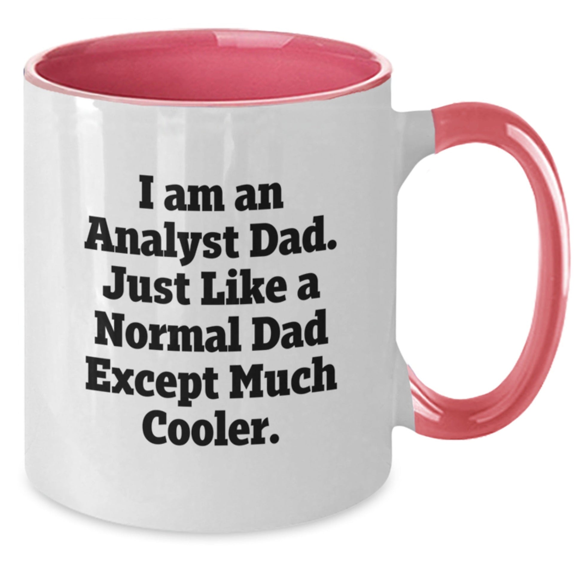 Funny Analyst Dad Gifts for Men, Two Tone Coffee Mug, 'I Am An Analyst Dad' Unique Christmas Unique Gift from Friends, Family, Coworkers - The Buy Boom