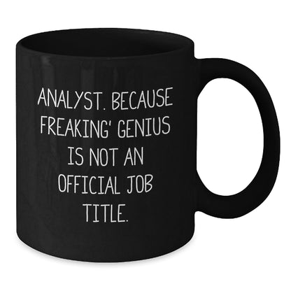 Funny Analyst Gifts for Men - Black Coffee Mug 'Analyst Because Freaking genius Is Not An Official Job Title' Gifts from Friends to Coworkers - The Buy Boom