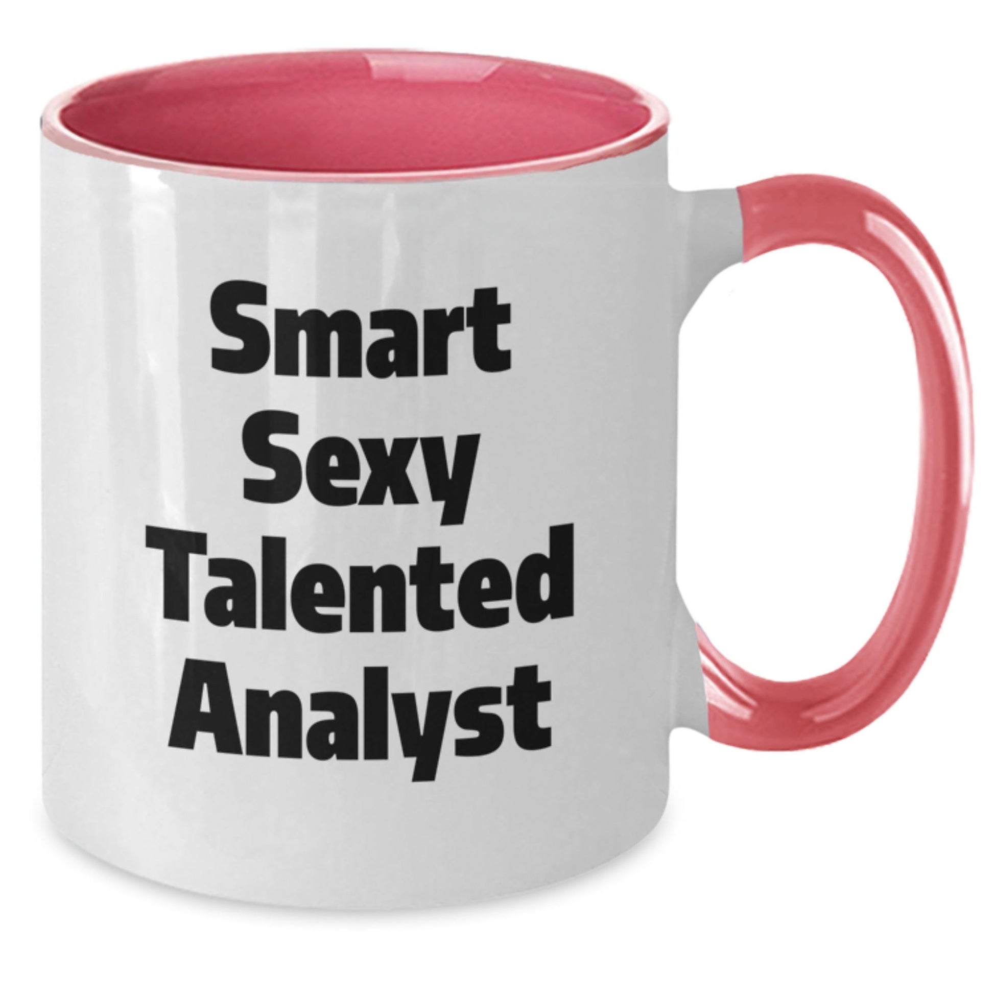 Funny Analyst Gifts, Smart Sexy Talented Analyst Quote Two Tone Coffee Mug, Birthday Unique Gifts from Friends, Gifts for Analyst - The Buy Boom