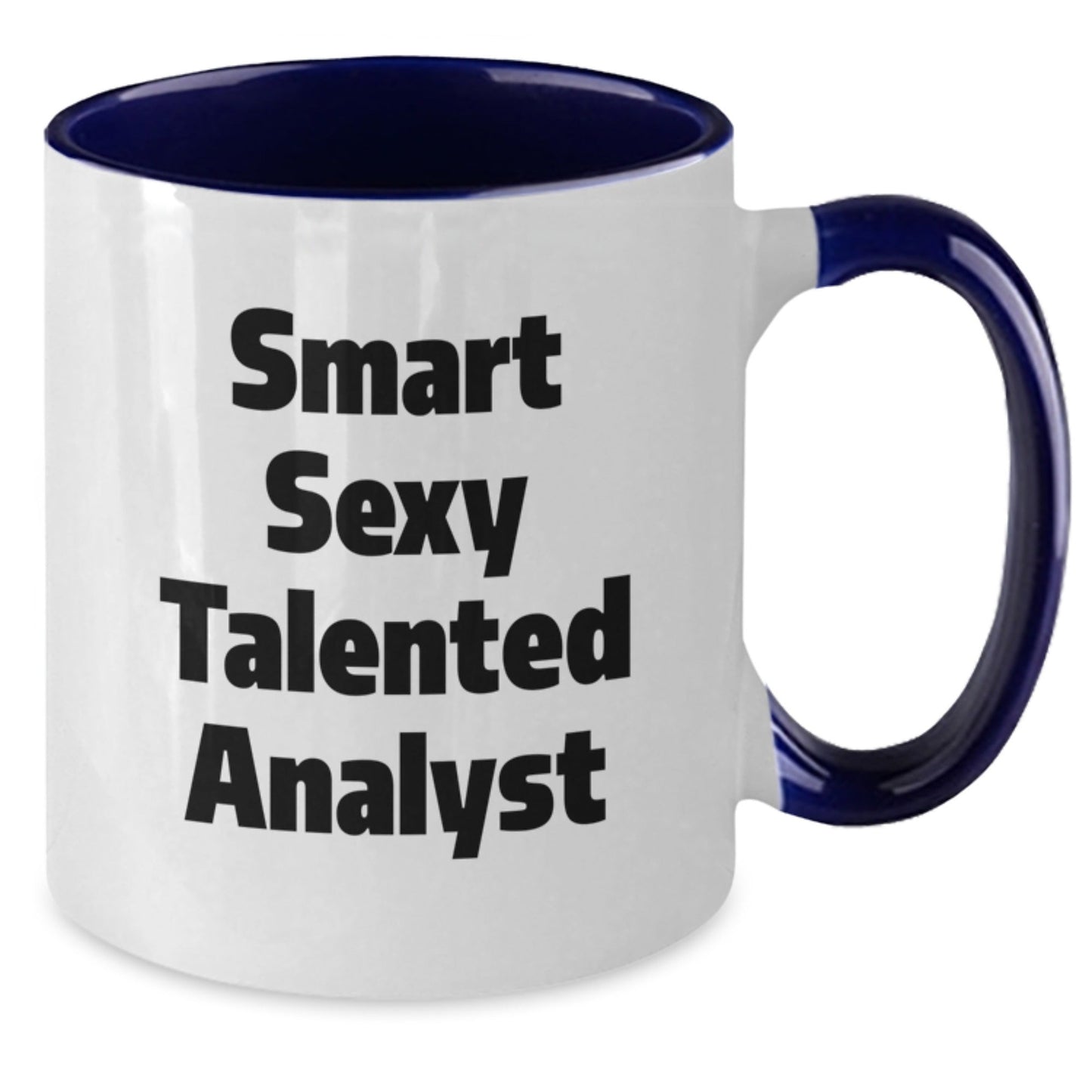 Funny Analyst Gifts, Smart Sexy Talented Analyst Quote Two Tone Coffee Mug, Birthday Unique Gifts from Friends, Gifts for Analyst - The Buy Boom