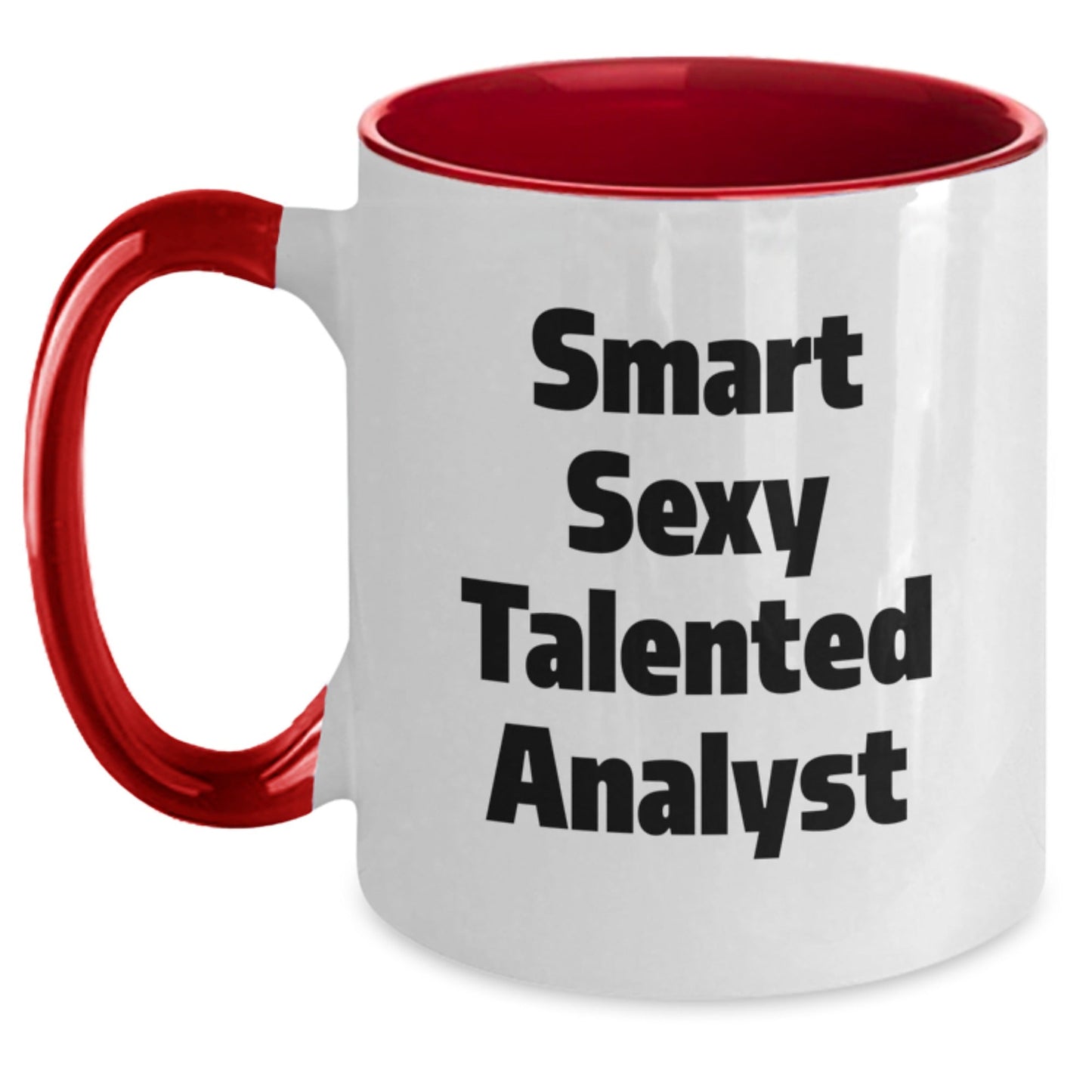 Funny Analyst Gifts, Smart Sexy Talented Analyst Quote Two Tone Coffee Mug, Birthday Unique Gifts from Friends, Gifts for Analyst - The Buy Boom