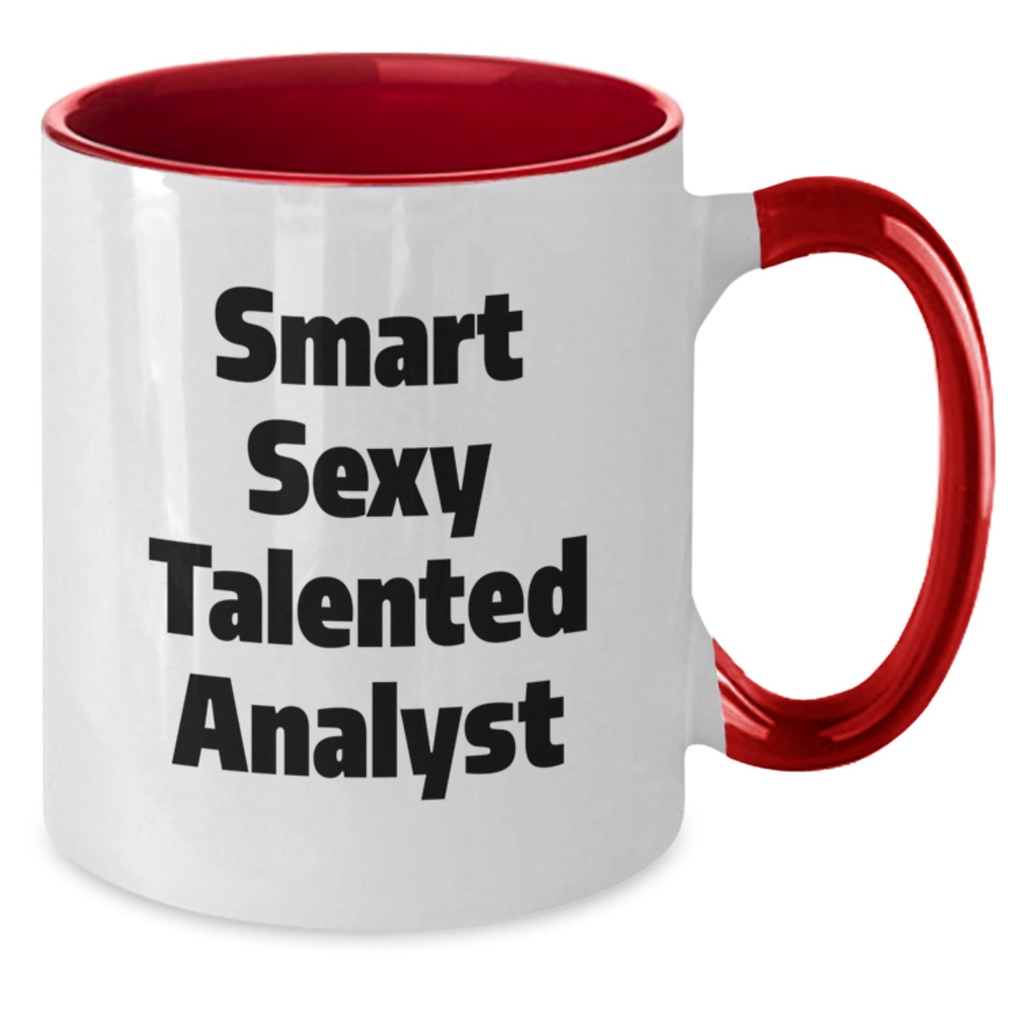 Funny Analyst Gifts, Smart Sexy Talented Analyst Quote Two Tone Coffee Mug, Birthday Unique Gifts from Friends, Gifts for Analyst - The Buy Boom
