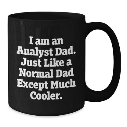 Funny Analyst Gifts, Unique Christmas Unique Gifts for Analyst Dad, Black Coffee Mug Quote, Gifts from Dad to Analyst Son - The Buy Boom
