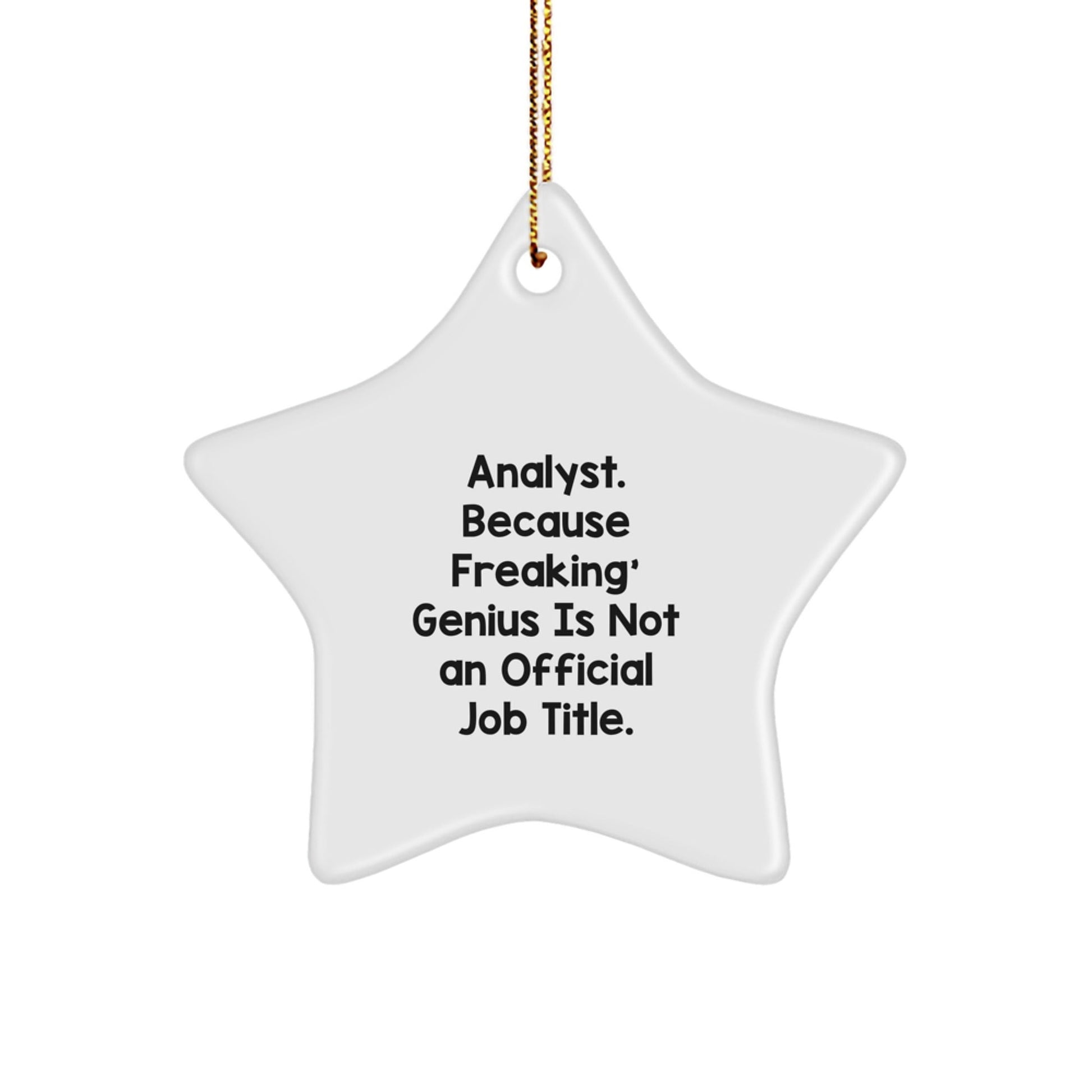 Funny Analyst Star Ornament Gifts from Friends for Christmas Unique Gifts - The Buy Boom