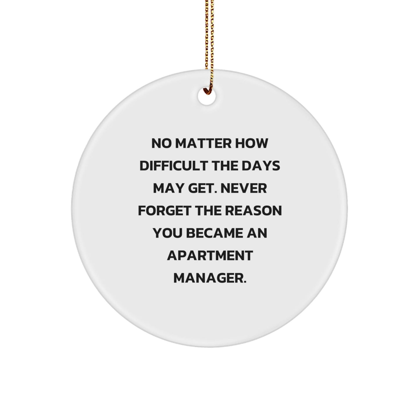 Funny Apartment Manager Gifts for Men - Inspirational Quote Circle Ornament, Gifts from Friends to Family Members at Christmas - The Buy Boom