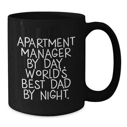 Funny Apartment Manager Gifts from Dad - Black Coffee Mug for Graduation, 'Apartment Manager By Day, World's Best Dad By Night.' - The Buy Boom
