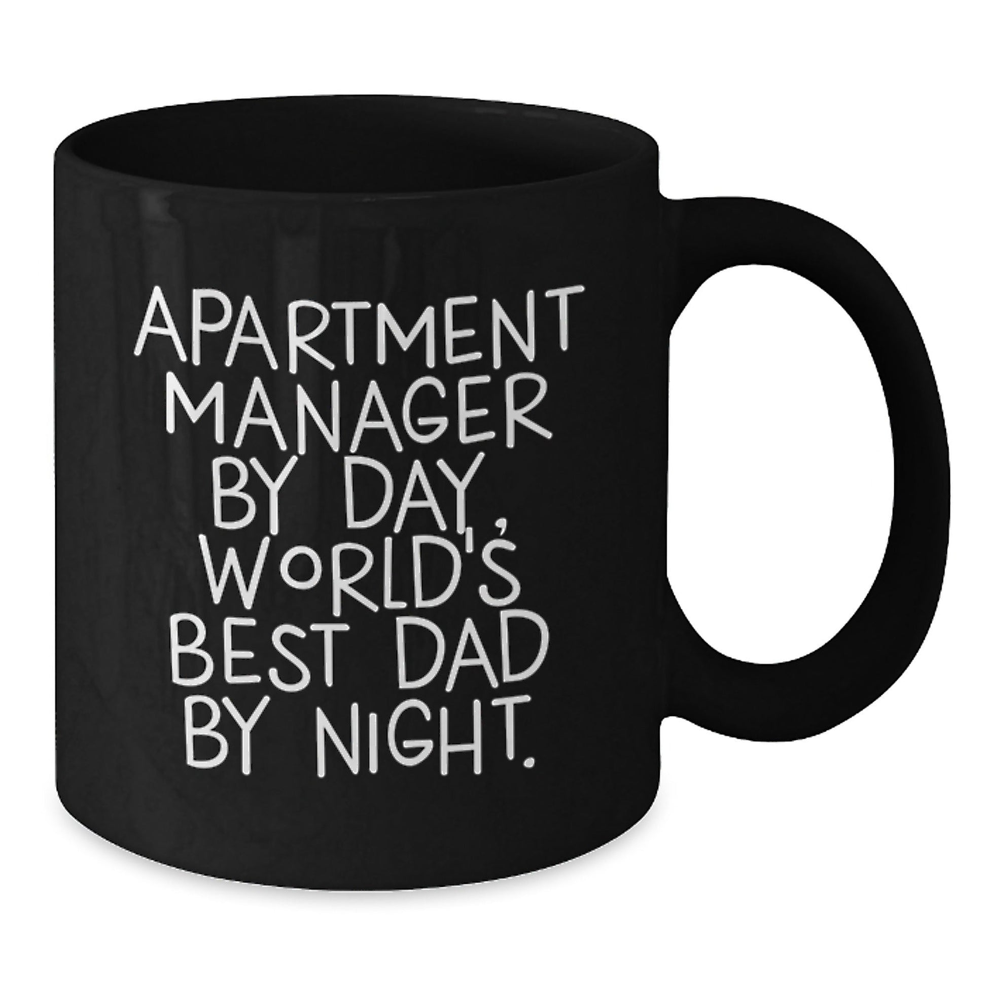 Funny Apartment Manager Gifts from Dad - Black Coffee Mug for Graduation, 'Apartment Manager By Day, World's Best Dad By Night.' - The Buy Boom