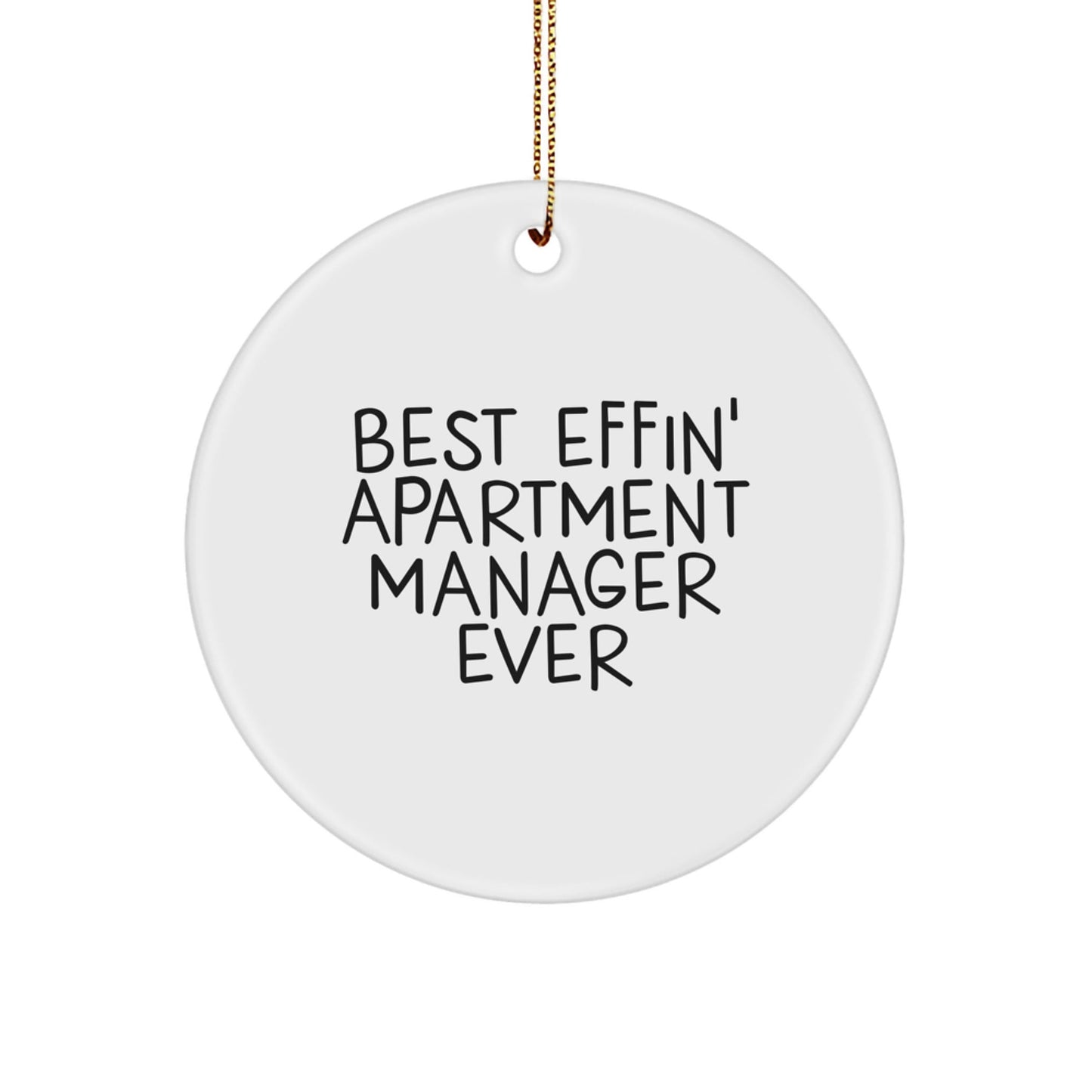 Funny Apartment Manager Gifts from Friends, Best Effin' Apartment Manager Ever Christmas Unique Circle Ornament, Perfect for Men, Women, Coworkers or Family Members - The Buy Boom