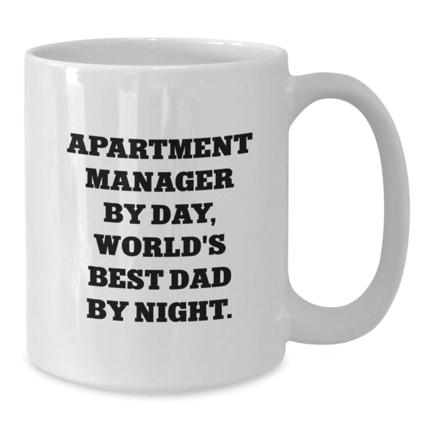 Funny Apartment Manager Gifts from Friends - World's Best Dad White Coffee Mug for Graduation, Unique Gifts for Men, 'Apartment Manager By Day, World's Best Dad By Night.' - The Buy Boom