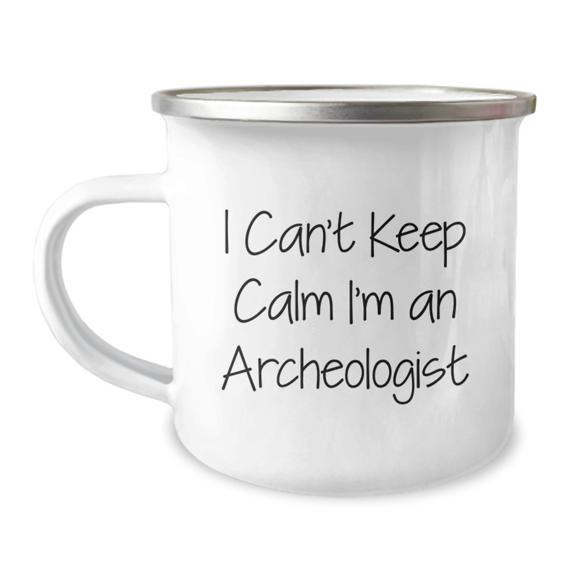 Funny Archeologist Gifts - 'I Can't Keep Calm I'm An Archeologist' Camping Mug for Birthday - Gifts from Friends to Archeologist - The Buy Boom