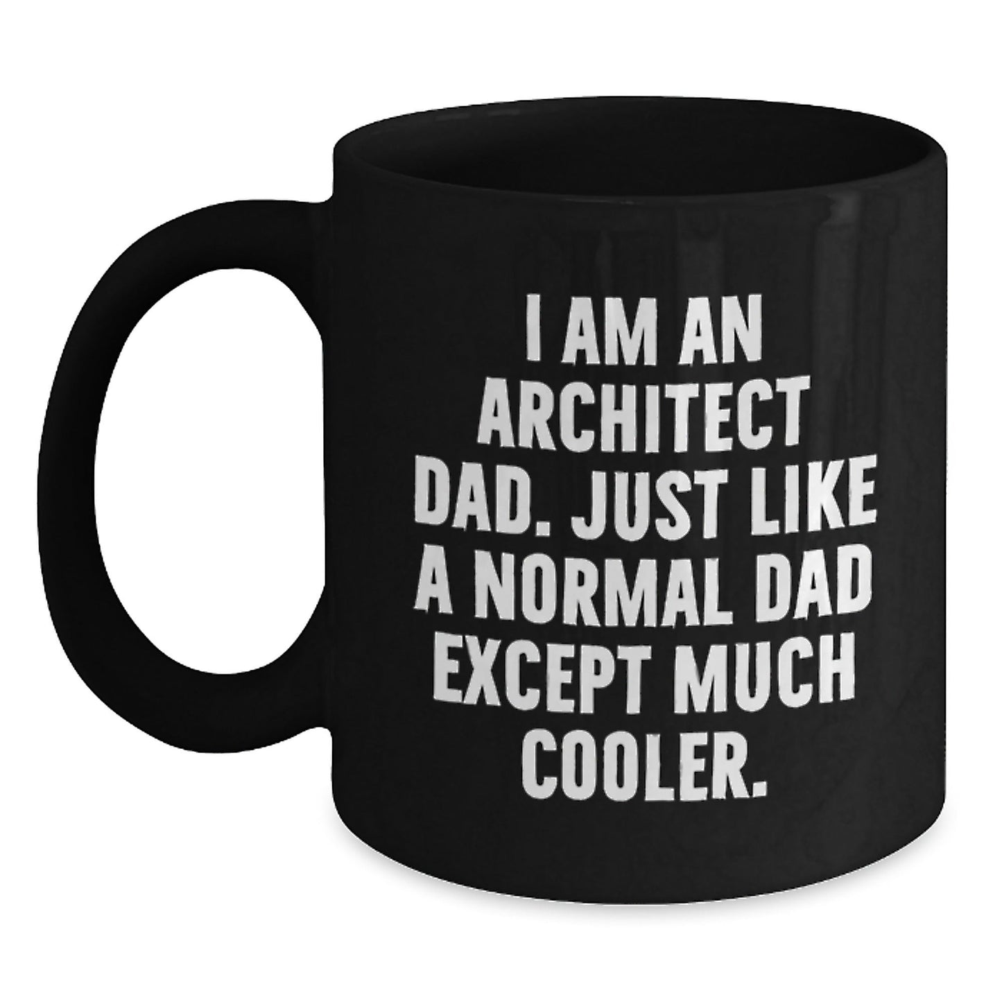 Funny Architect Dad Black Coffee Mug Gifts for Architects on Christmas - The Buy Boom