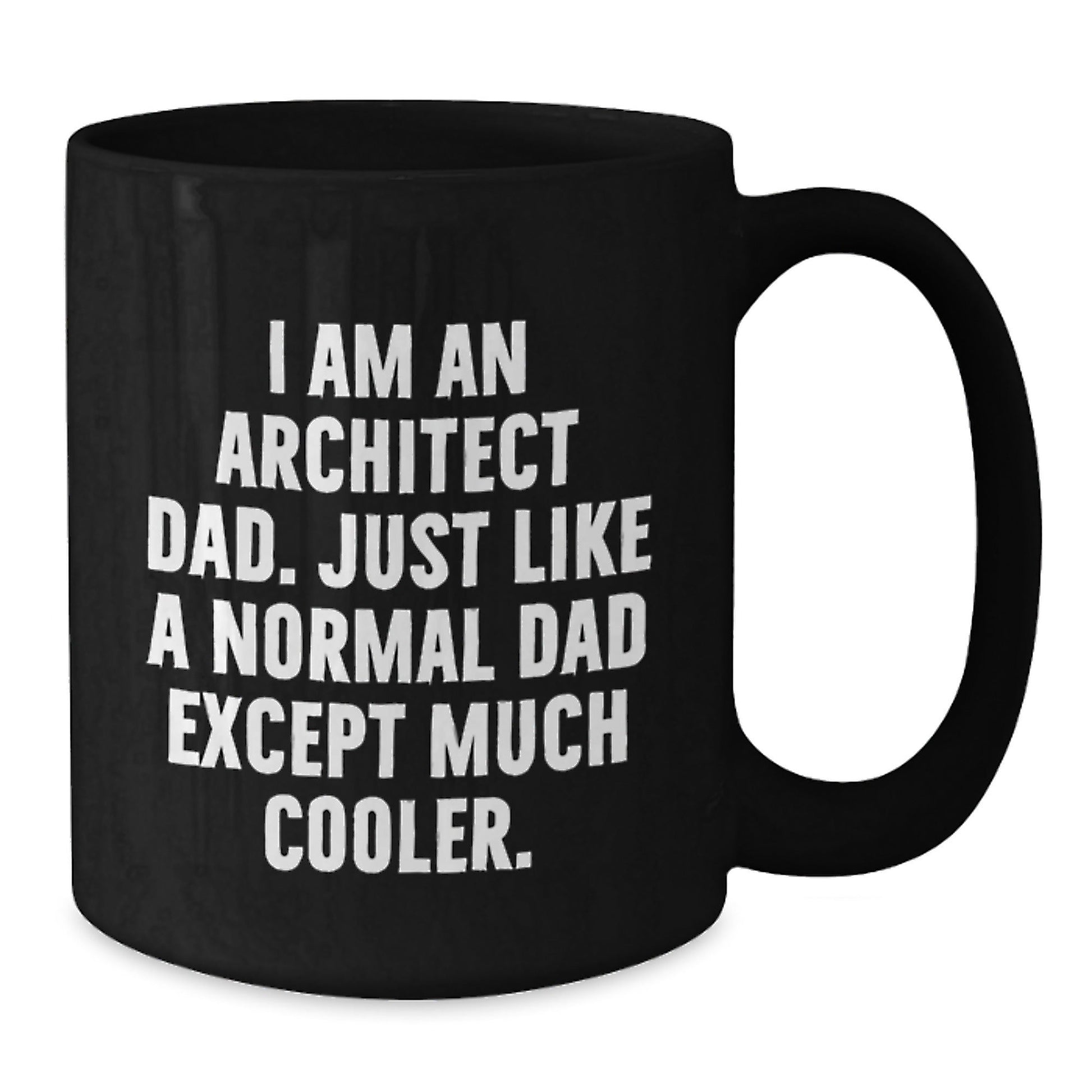 Funny Architect Dad Black Coffee Mug Gifts for Architects on Christmas - The Buy Boom