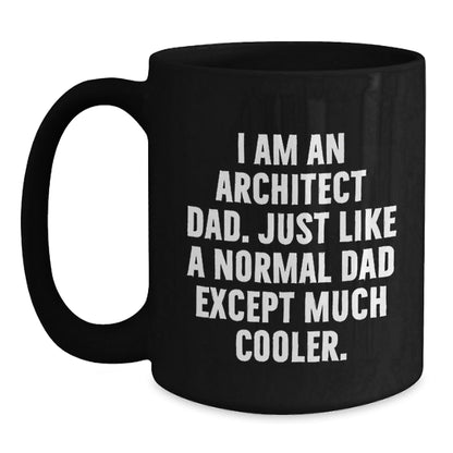 Funny Architect Dad Black Coffee Mug Gifts for Architects on Christmas - The Buy Boom